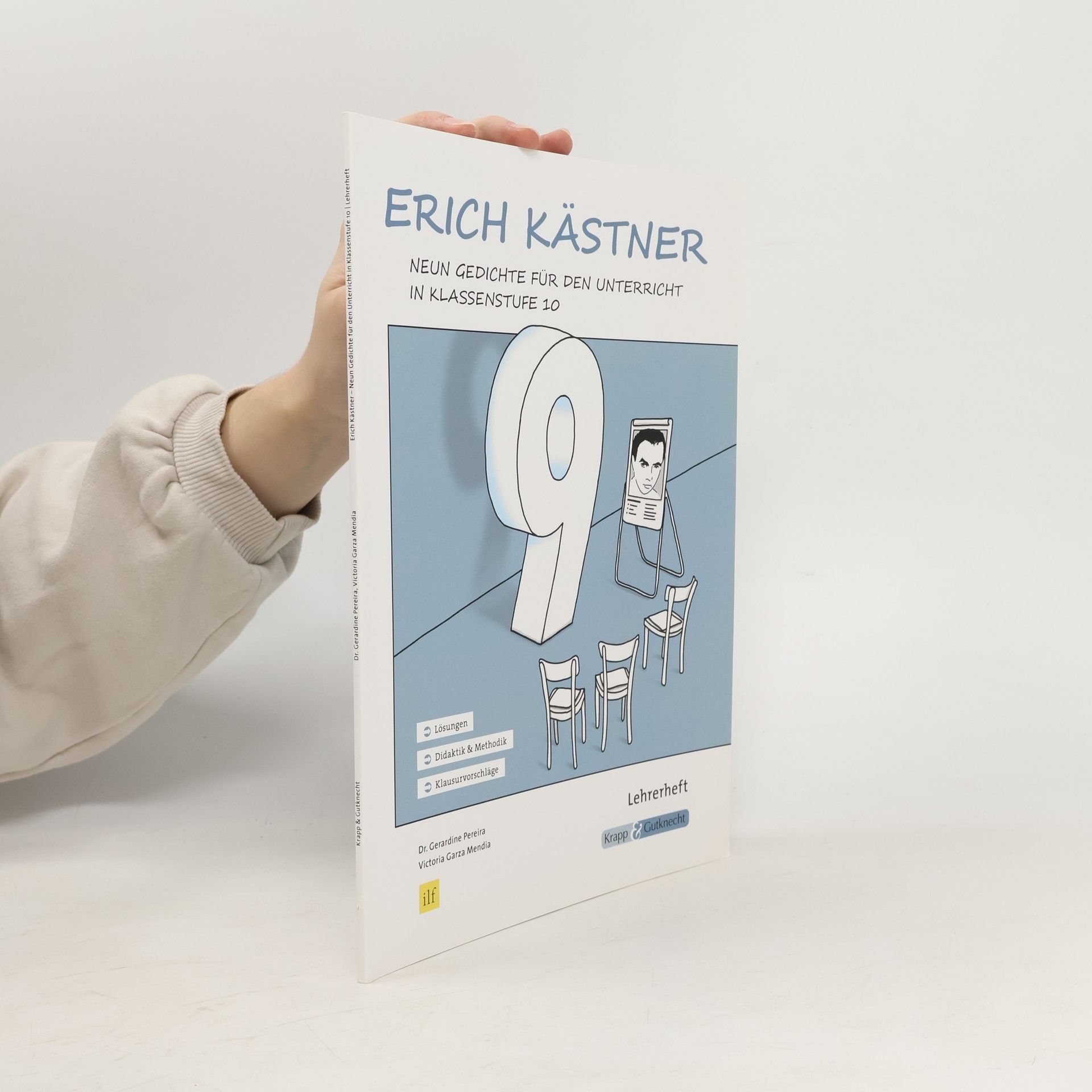 Dr. phil. Gerardine M. Pereira Balladen und Lyrik: Materialien für den handlungsorientierten Unterricht: Erich Kästner - Neun Gedichte im Unterricht - Lehrerheft
