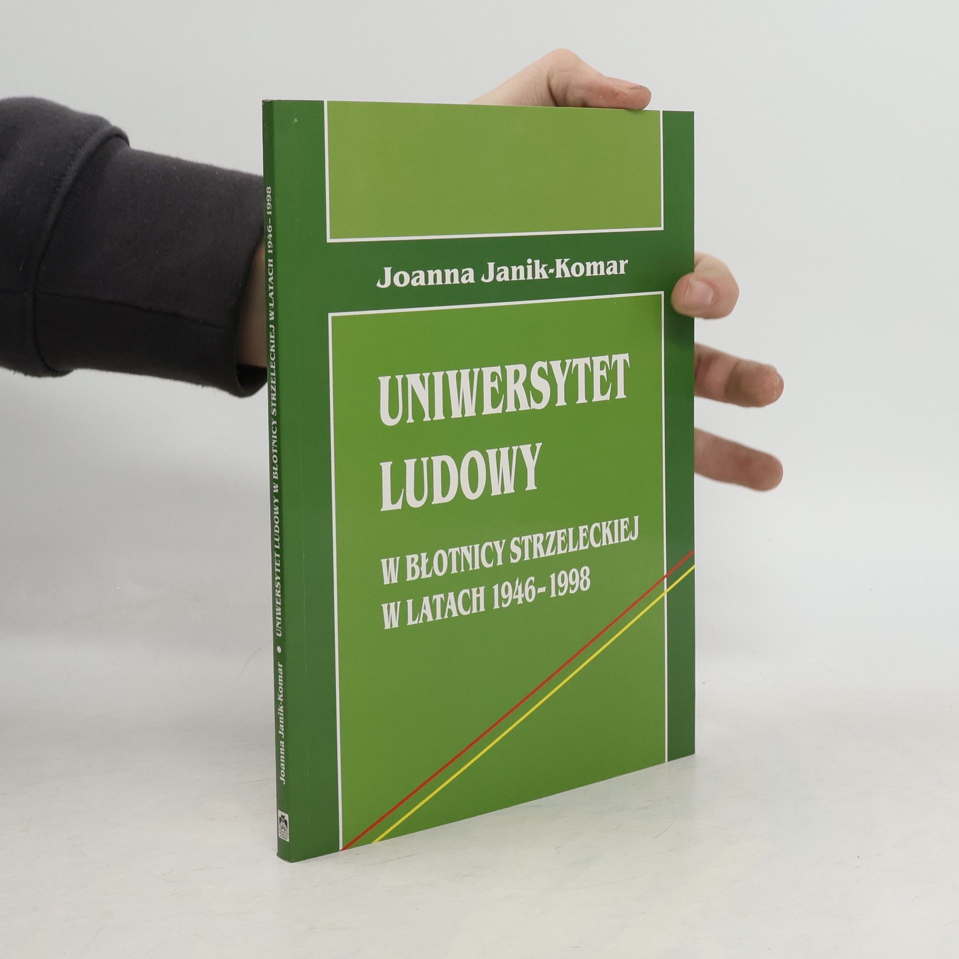 Joanna Janik-Komar Uniwersytet Ludowy w Błotnicy Strzeleckiej w latach 1946-1998