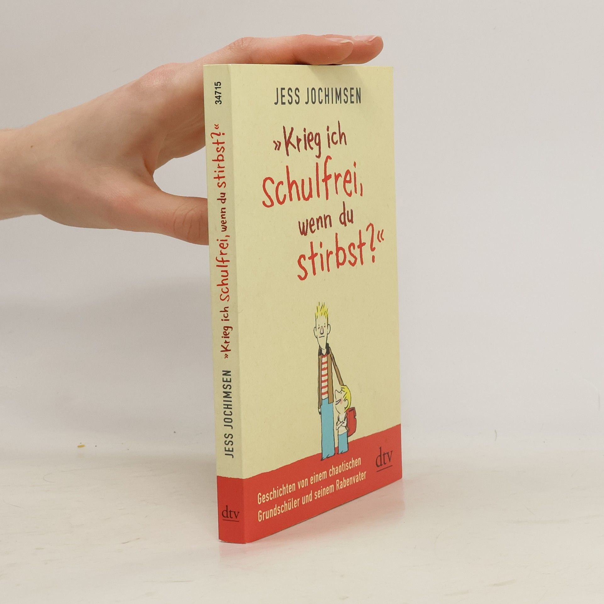 Jess Jochimsen Krieg ich schulfrei wenn du stirbst?