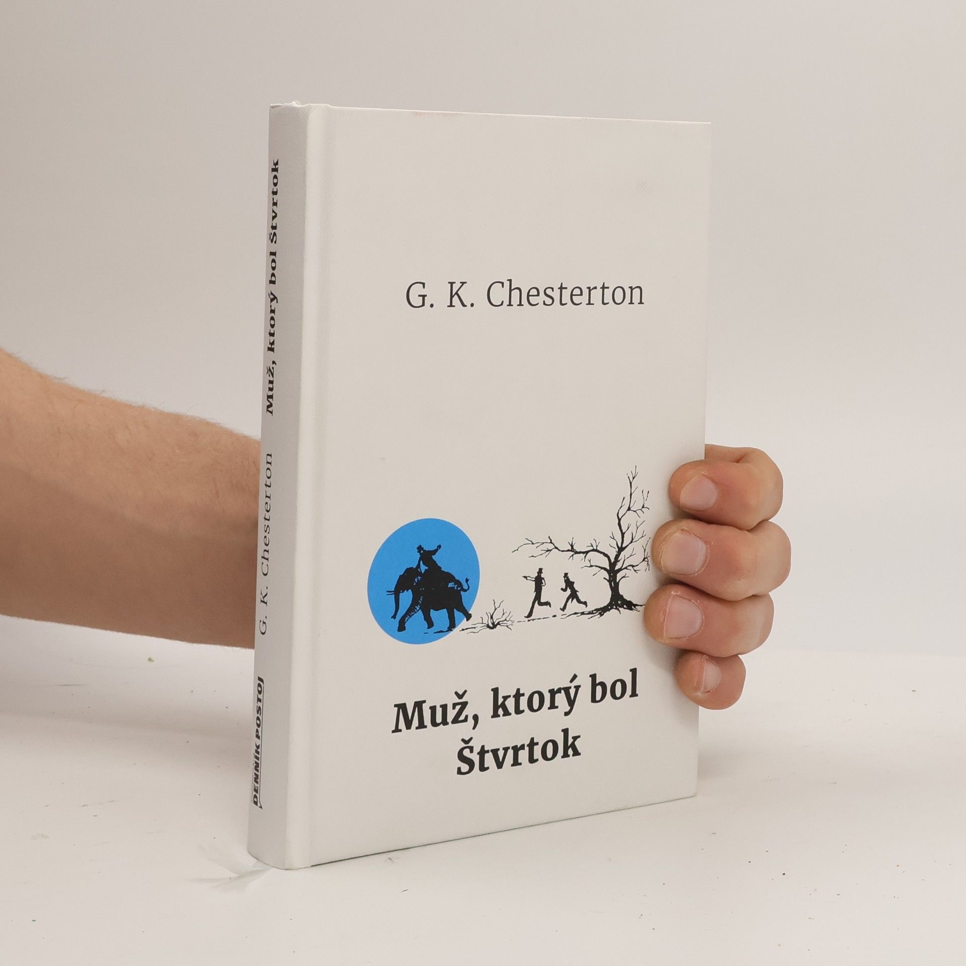 G. K. Chesterton Muž, ktorý bol Štvrtok