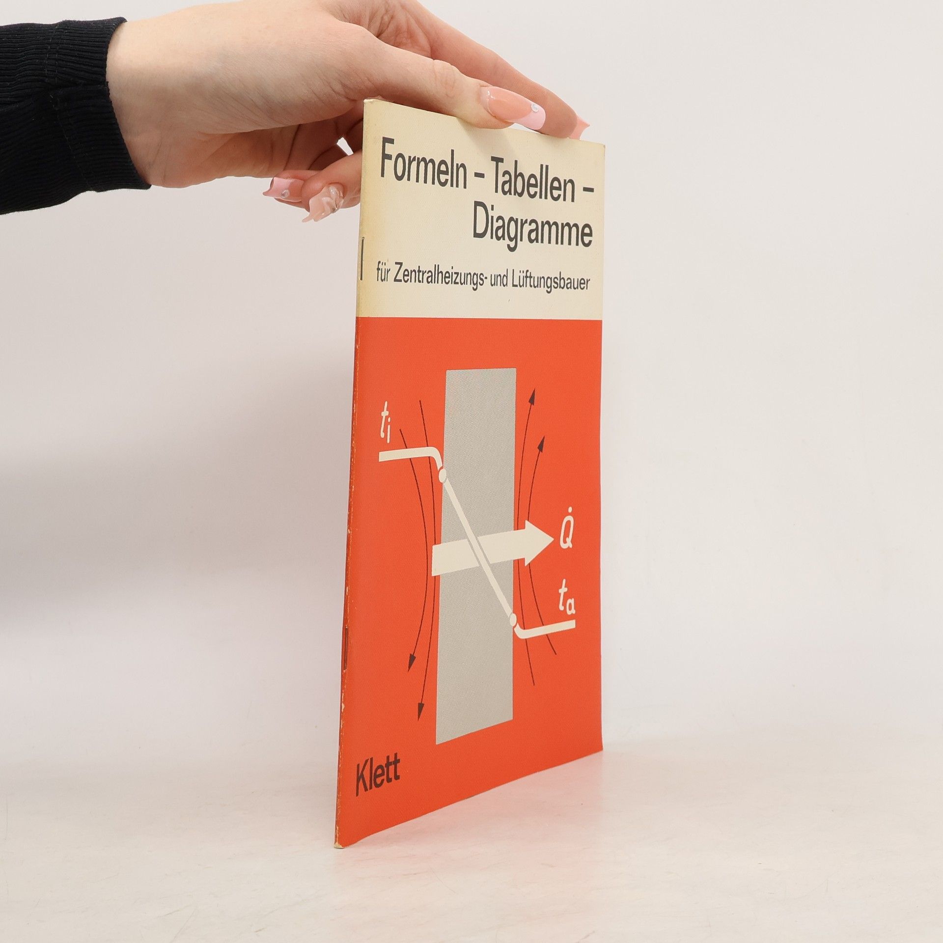 Herbert Zierhut Formeln - Tabellen - Diagramme für Zentralheizungs- und Lüftungsbauer