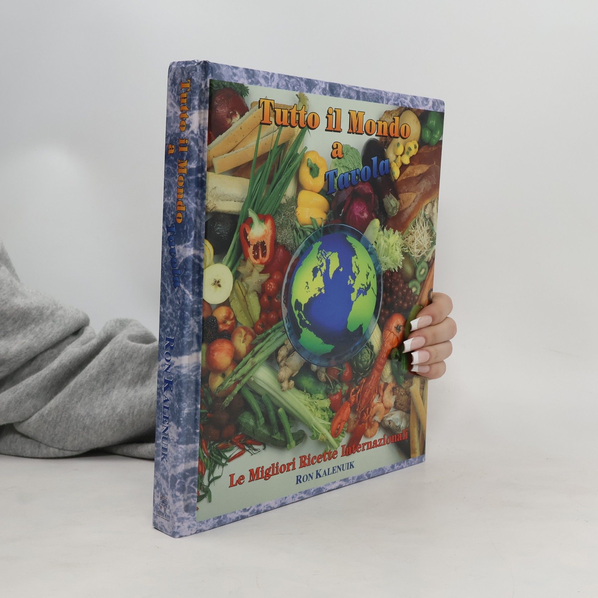 Ron Kalenuik Tutto il mondo a tavola