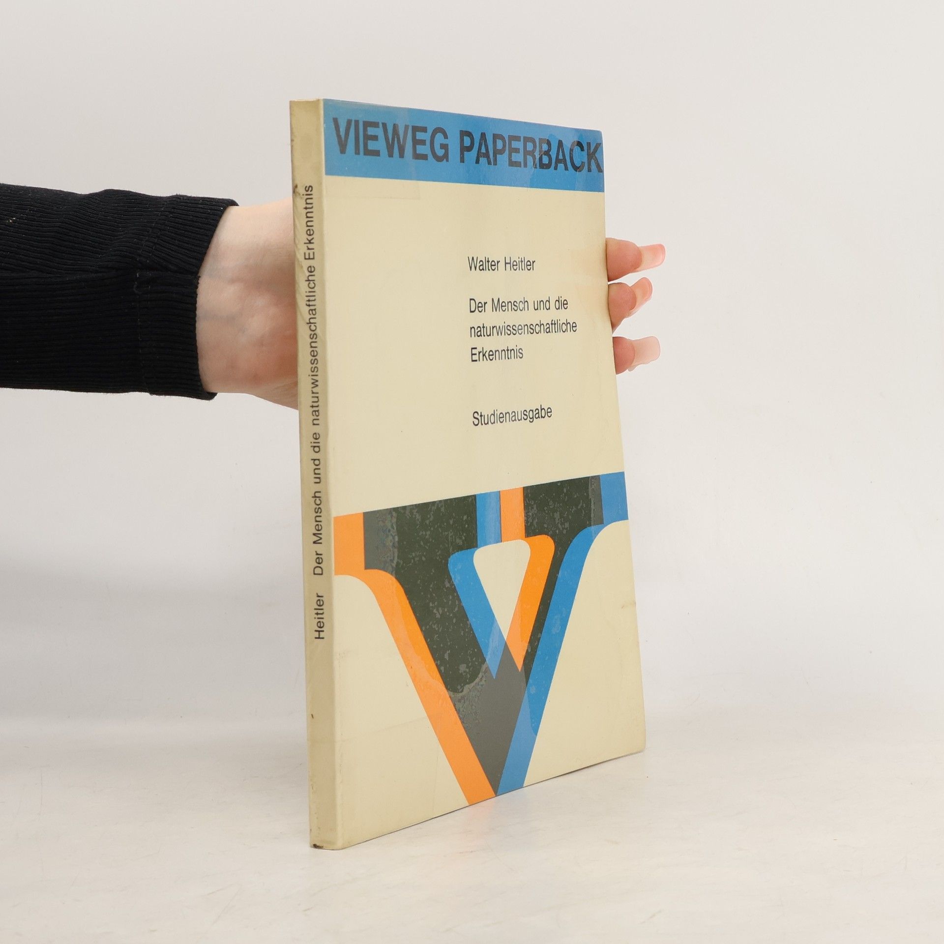 Der Mensch und die naturwissenschaftliche Erkenntnis