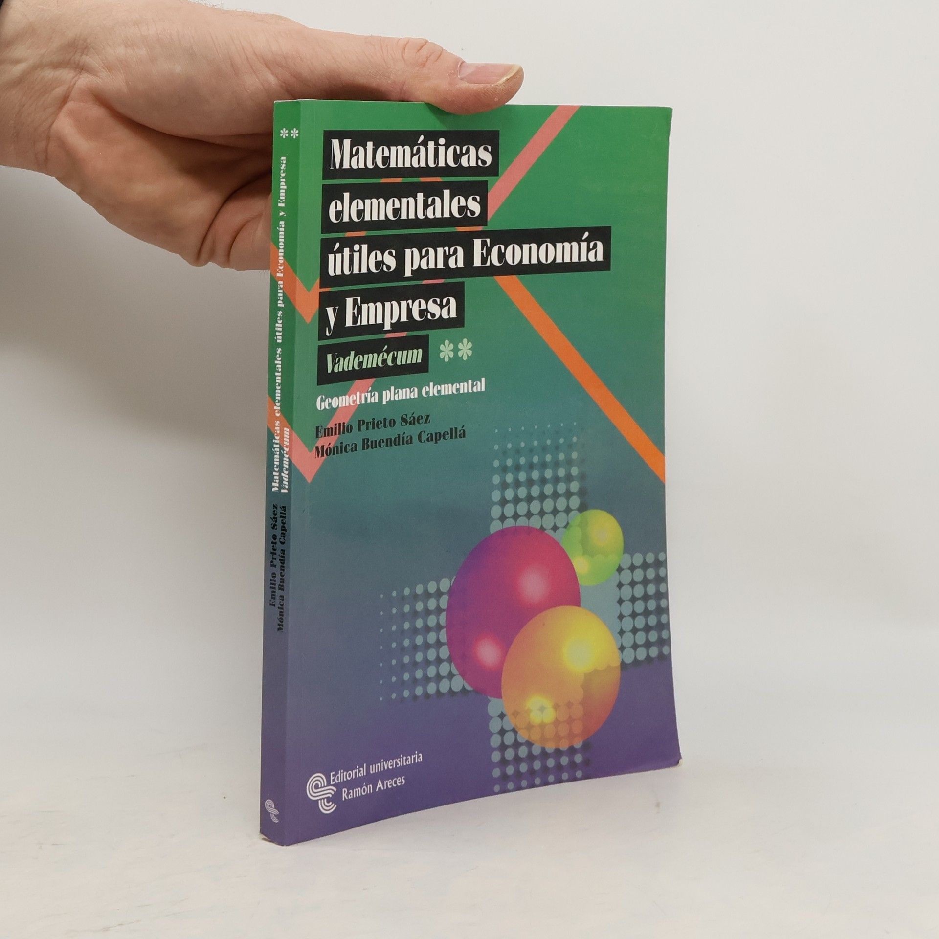 Matemáticas elementales útiles para economía y empresa