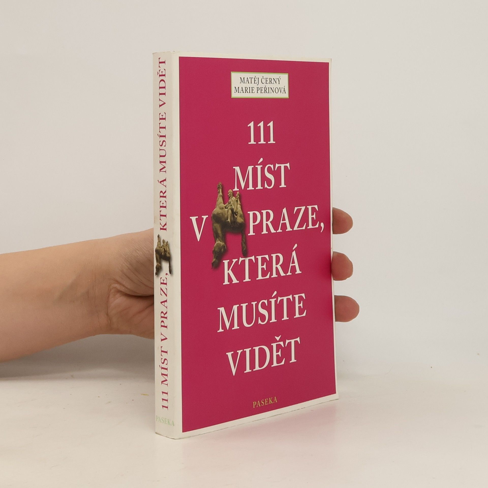 Matěj Černý 111 míst v Praze, která musíte vidět