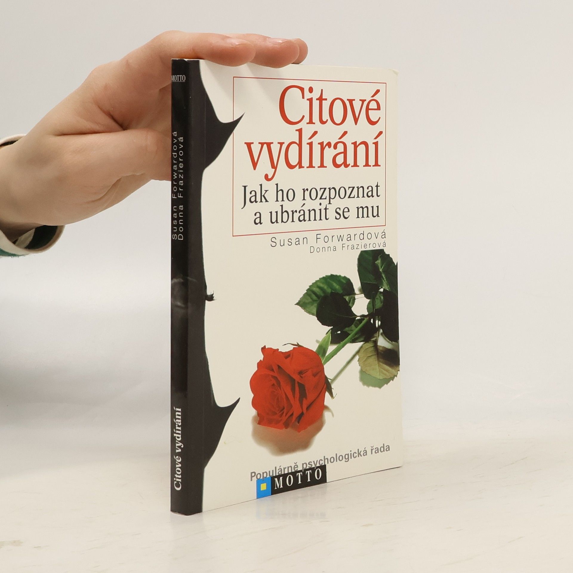 Susan Forward Citové vydírání. Jak ho rozpoznat a ubránit se mu