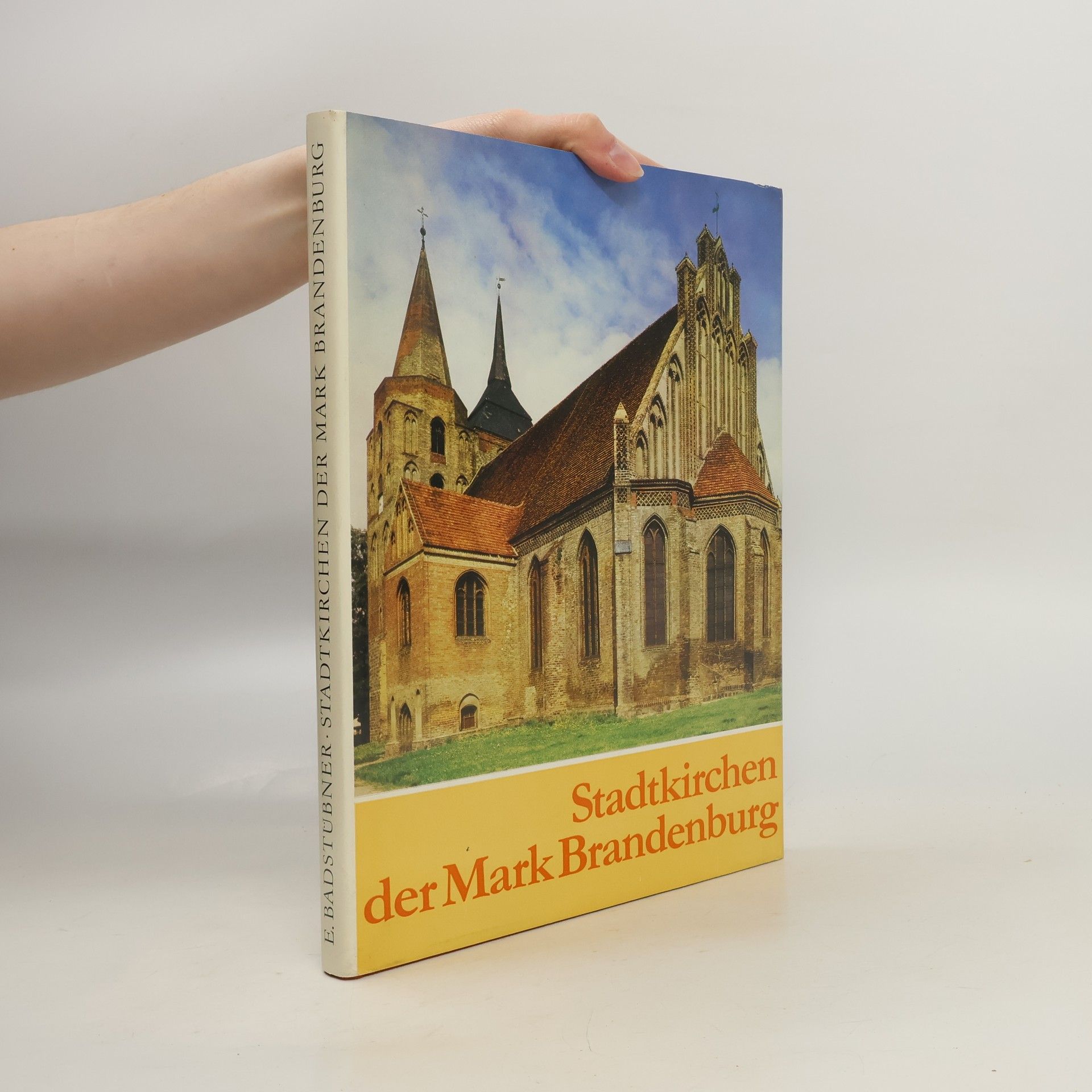 Ernst Badstübner Stadtkirchern der Mark Brandenburg