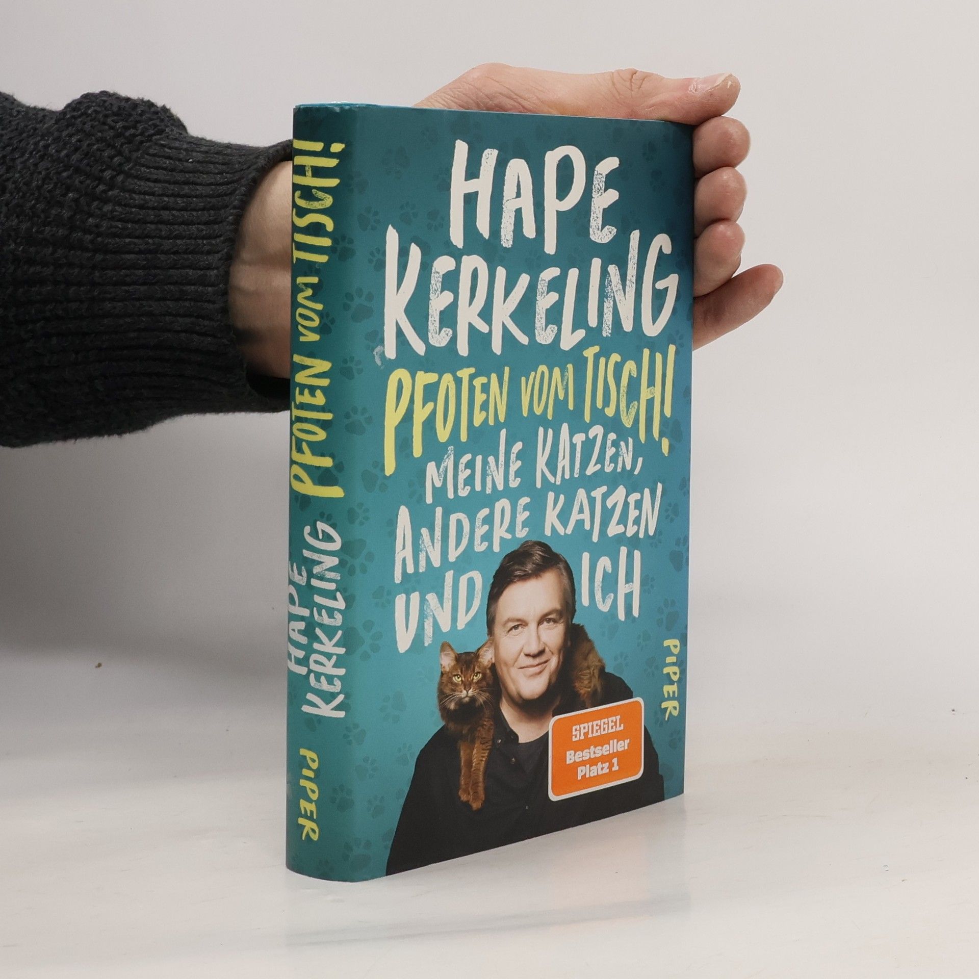 Hape Kerkeling Pfoten vom Tisch! : Meine Katzen, andere Katzen und ich
