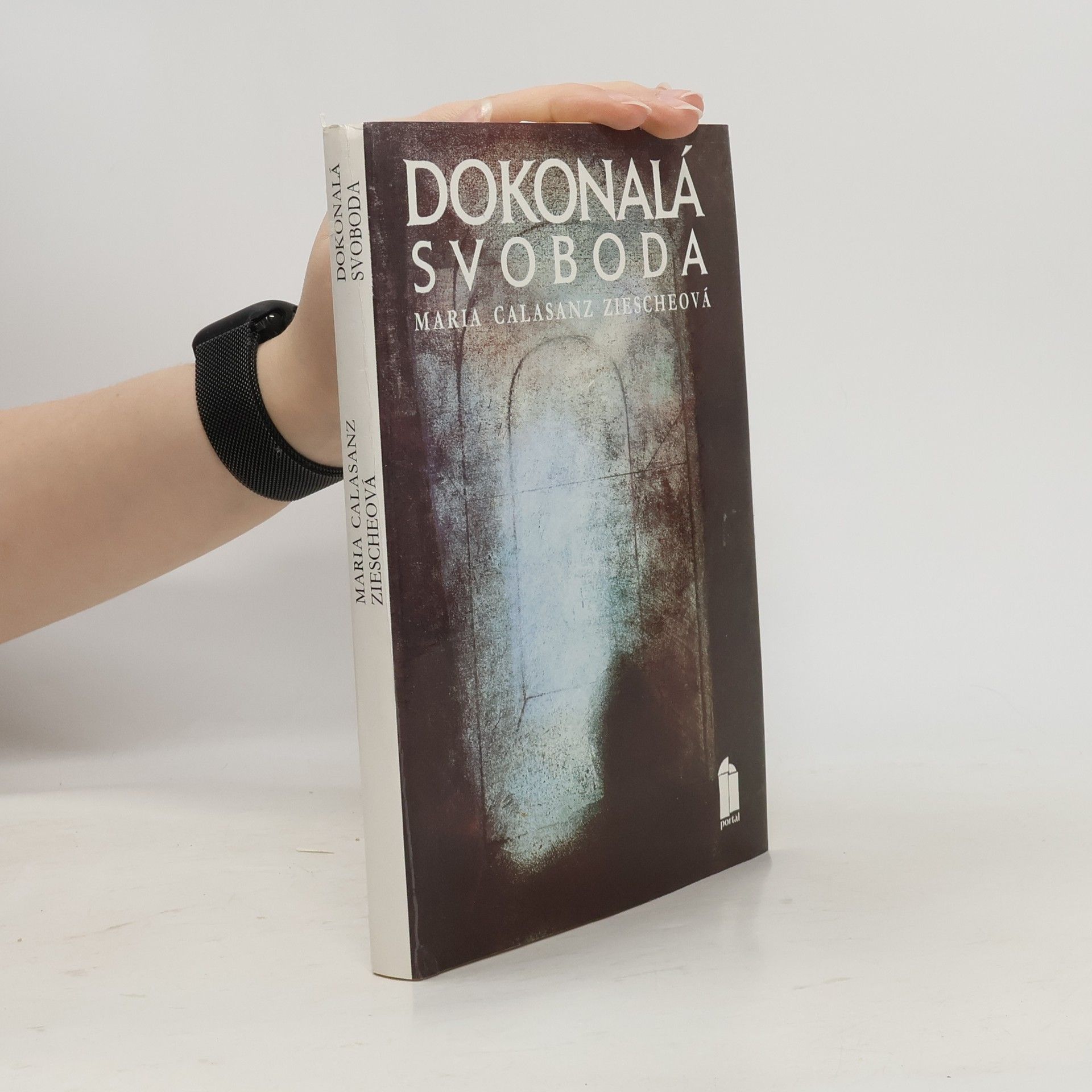 Maria Calasanz Ziesche Dokonalá svoboda