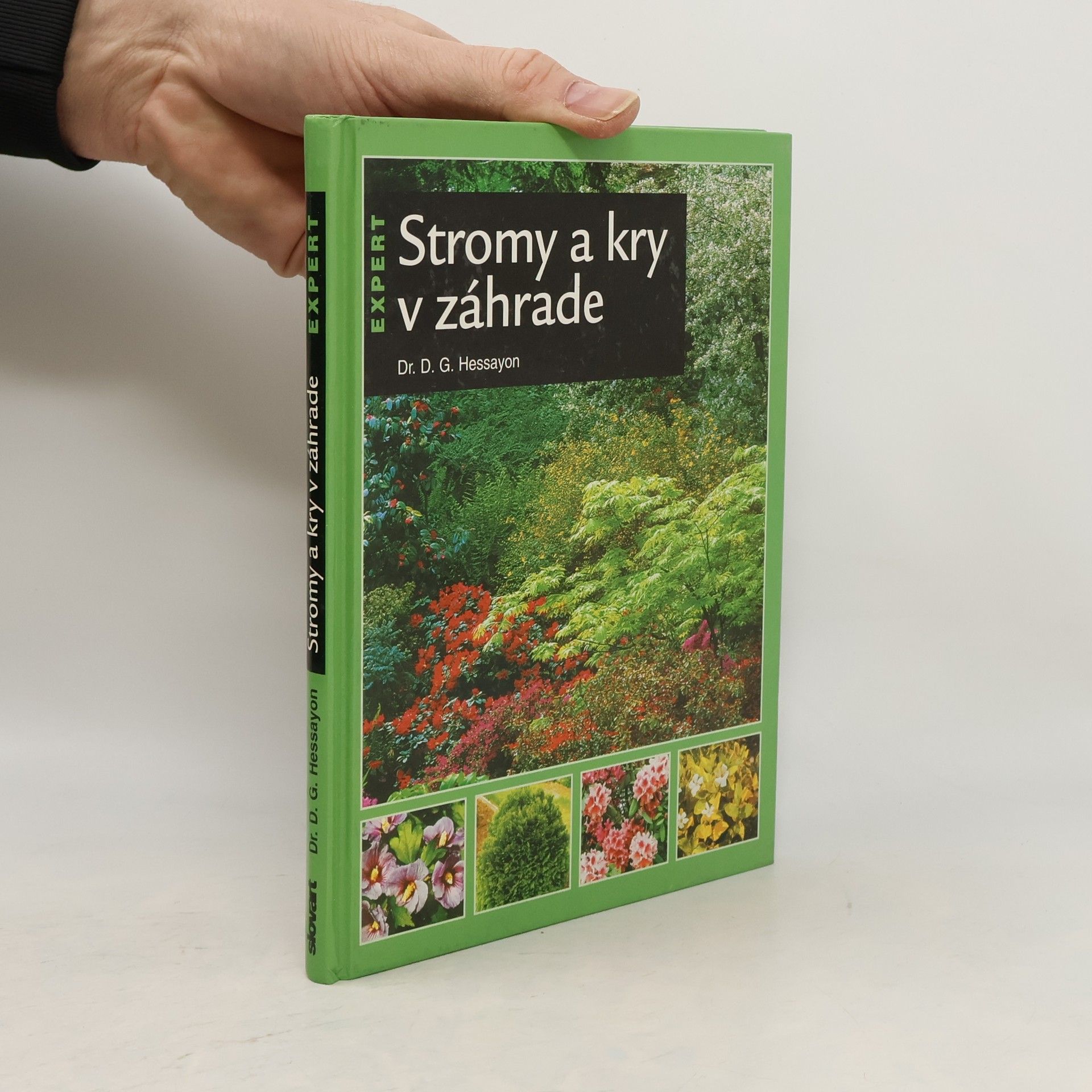 David Gerald Hessayon Stromy a kry v záhrade