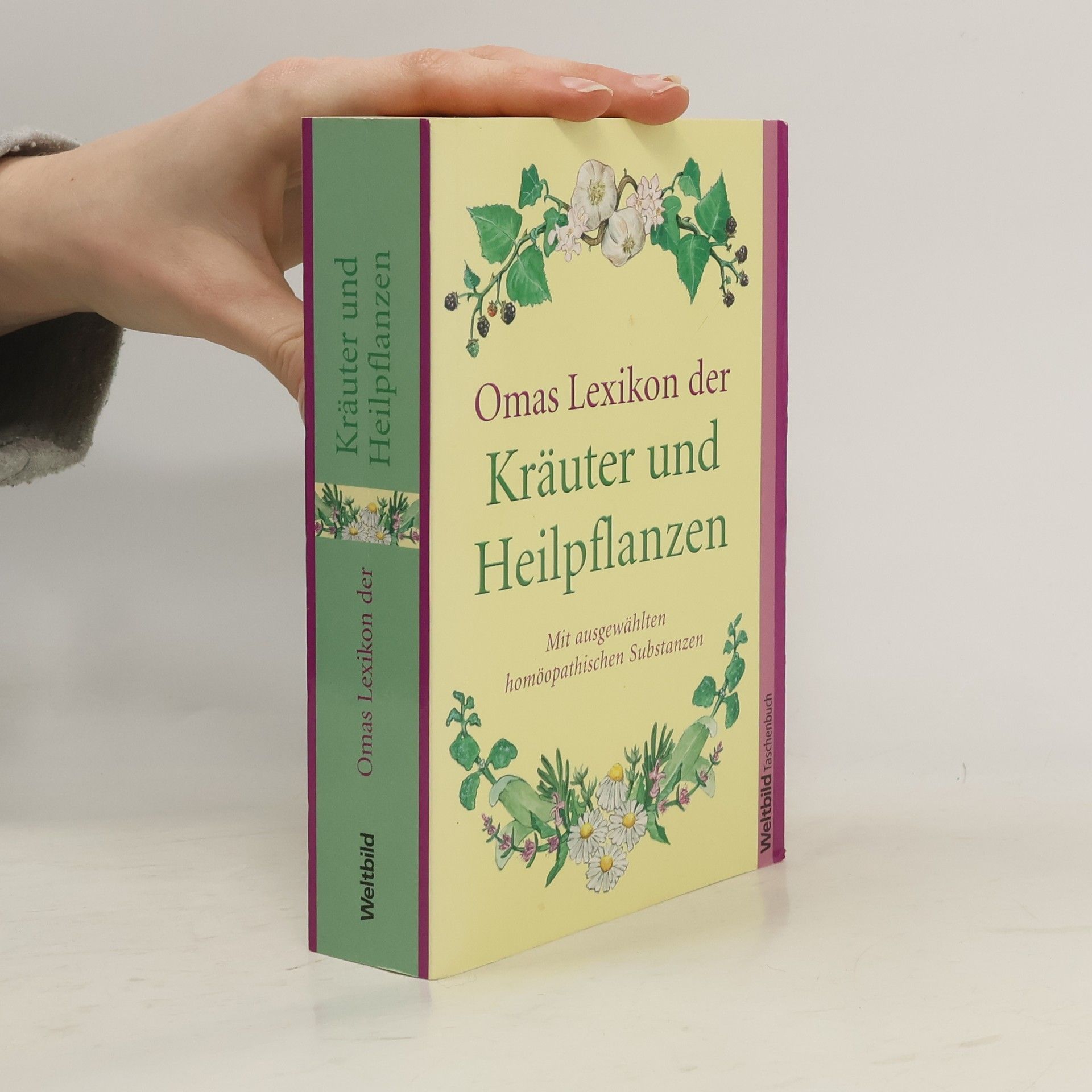 Omas Lexikon der Kräuter und Heilfplanzen