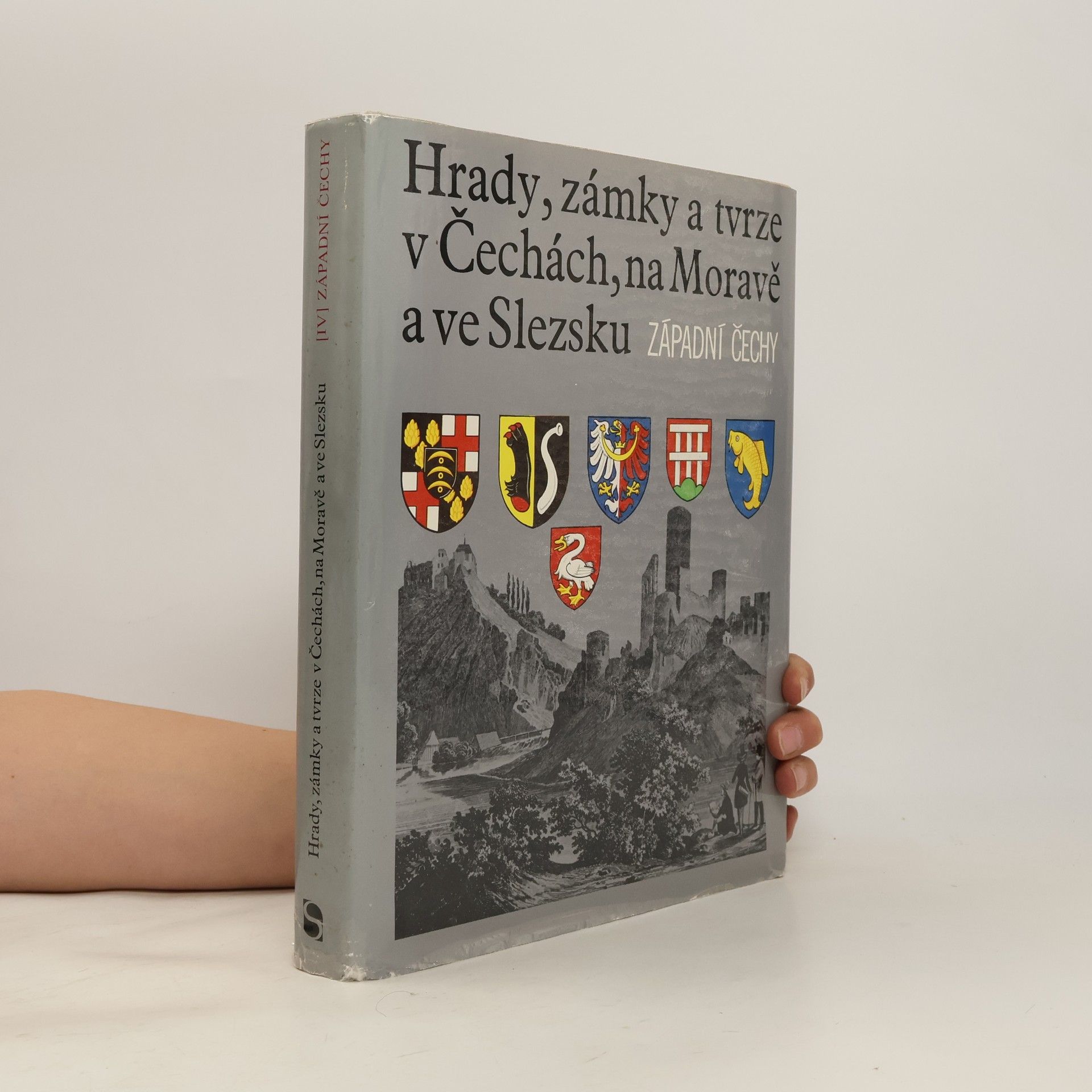 Autorenkollektiv Hrady, zámky a tvrze v Čechách, na Moravě a ve Slezsku IV. Západní Čechy