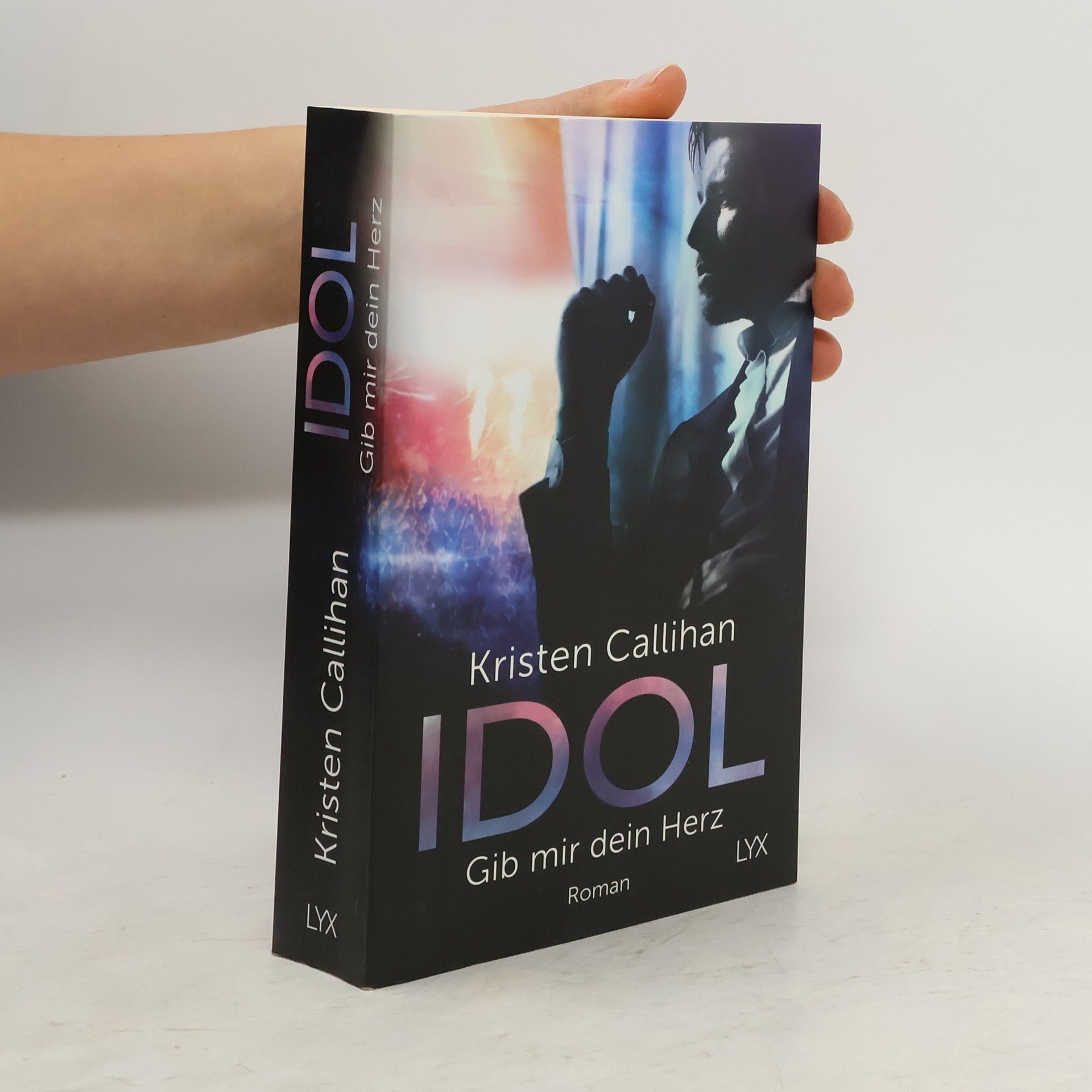 Kristen Callihan Idol: Gib mir dein Herz