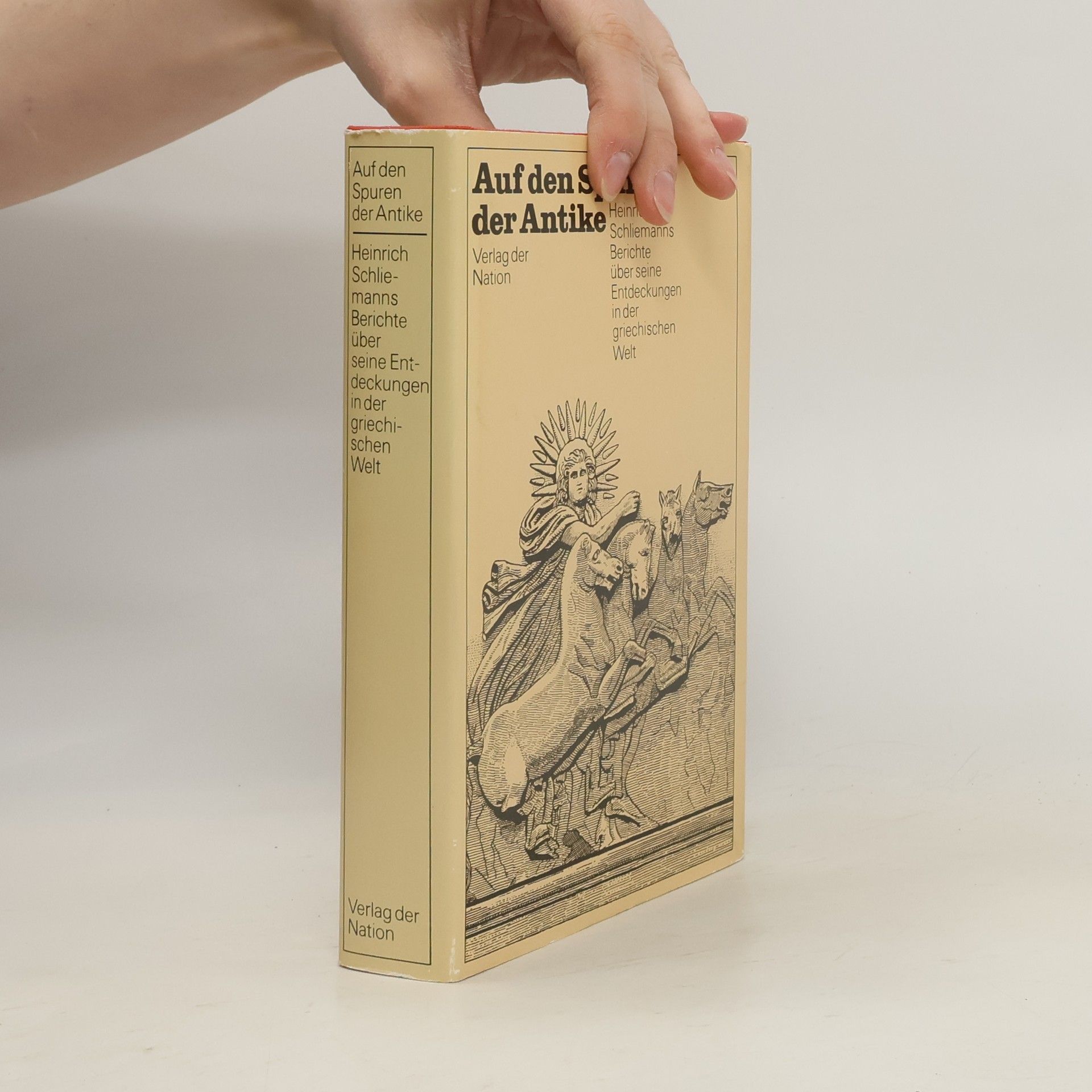Rudolf Virchow Auf den Spuren der Antike. Heinrich Schliemanns Berichte über seine Entdeckungen in der griechischen Welt.