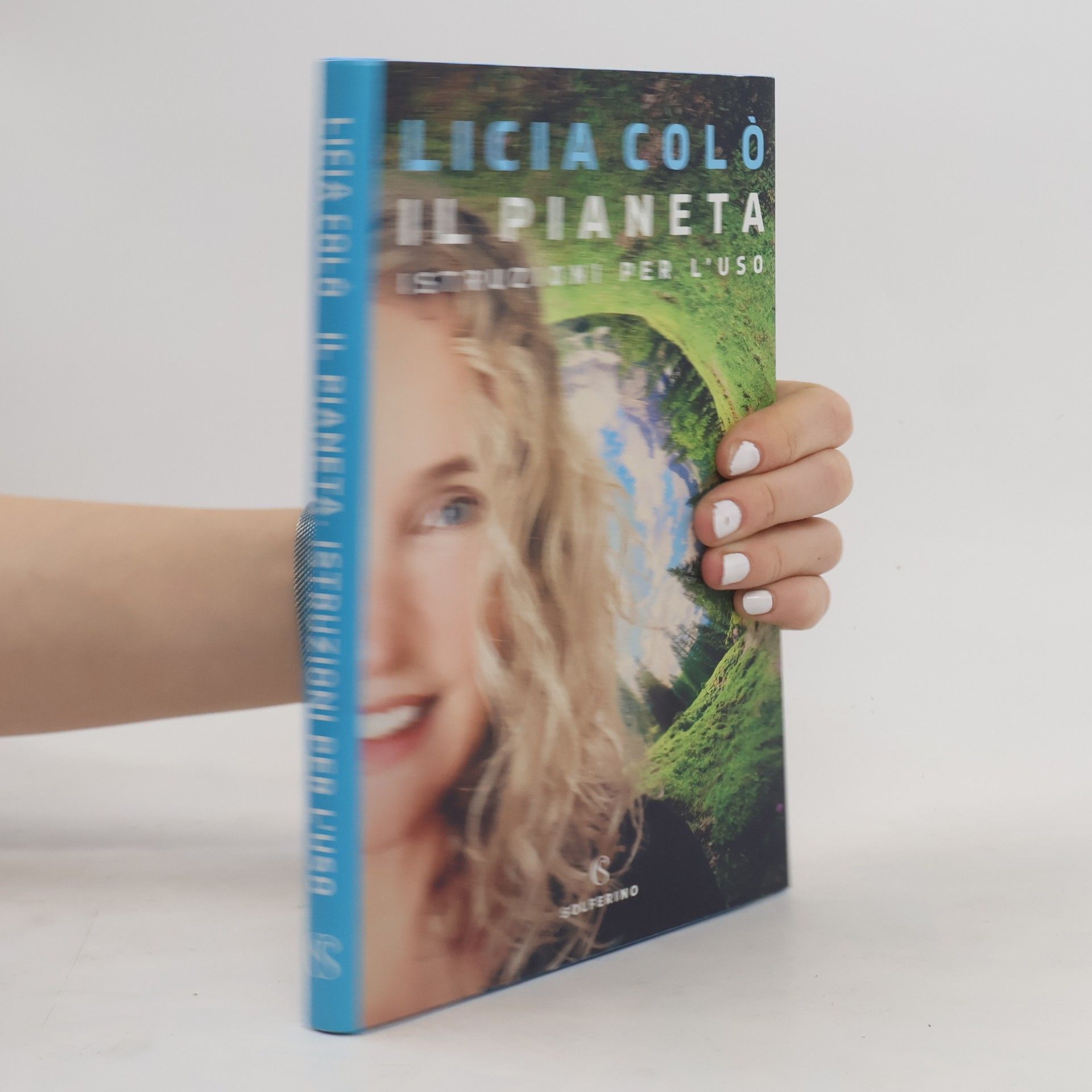 Licia Colò Il pianeta istruzioni per l'uso