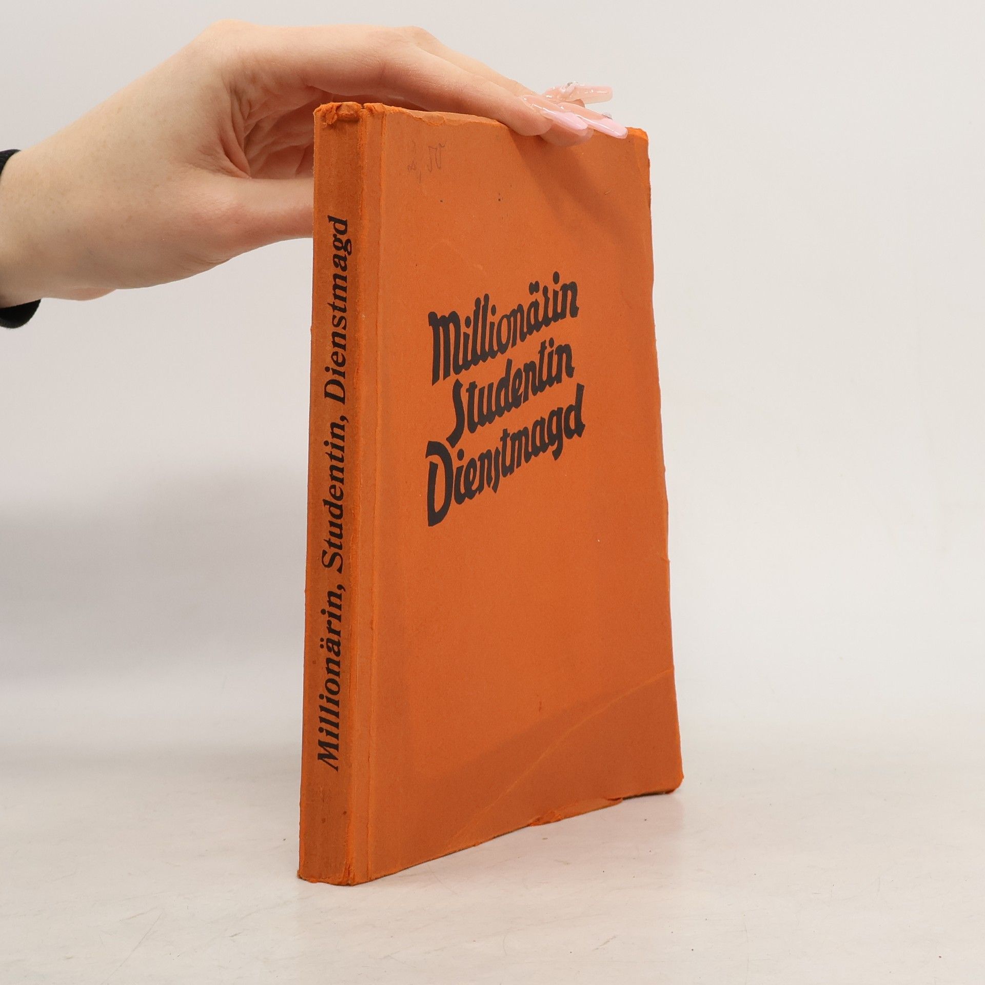 Annotschka Berger Milionärin, Studentin, Dienstmagd