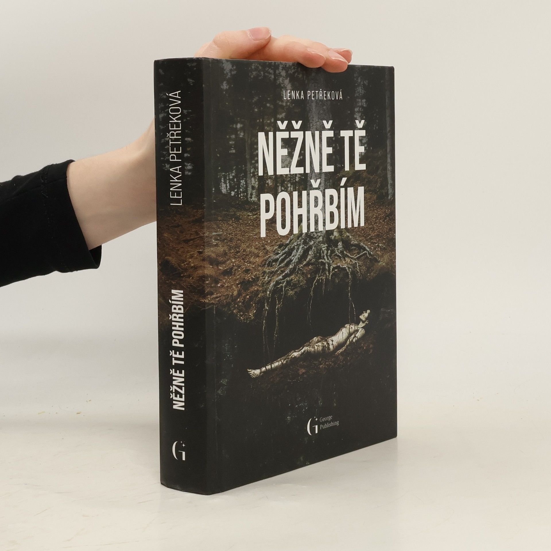 Lenka Petřeková Něžně tě pohřbím