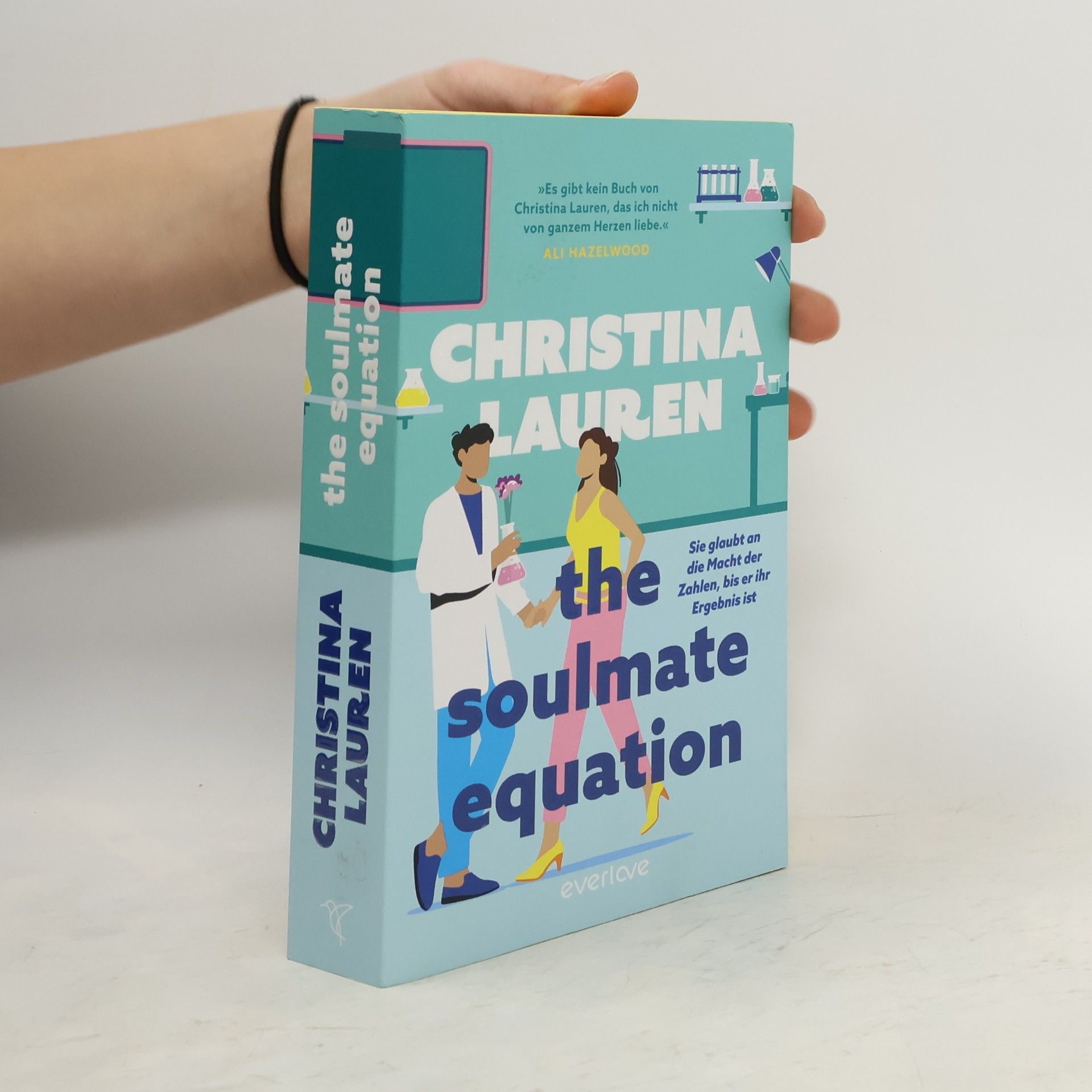 Christina Lauren The Soulmate Equation. Sie glaubt an die Macht der Zahlen, bis er ihr Ergebnis ist