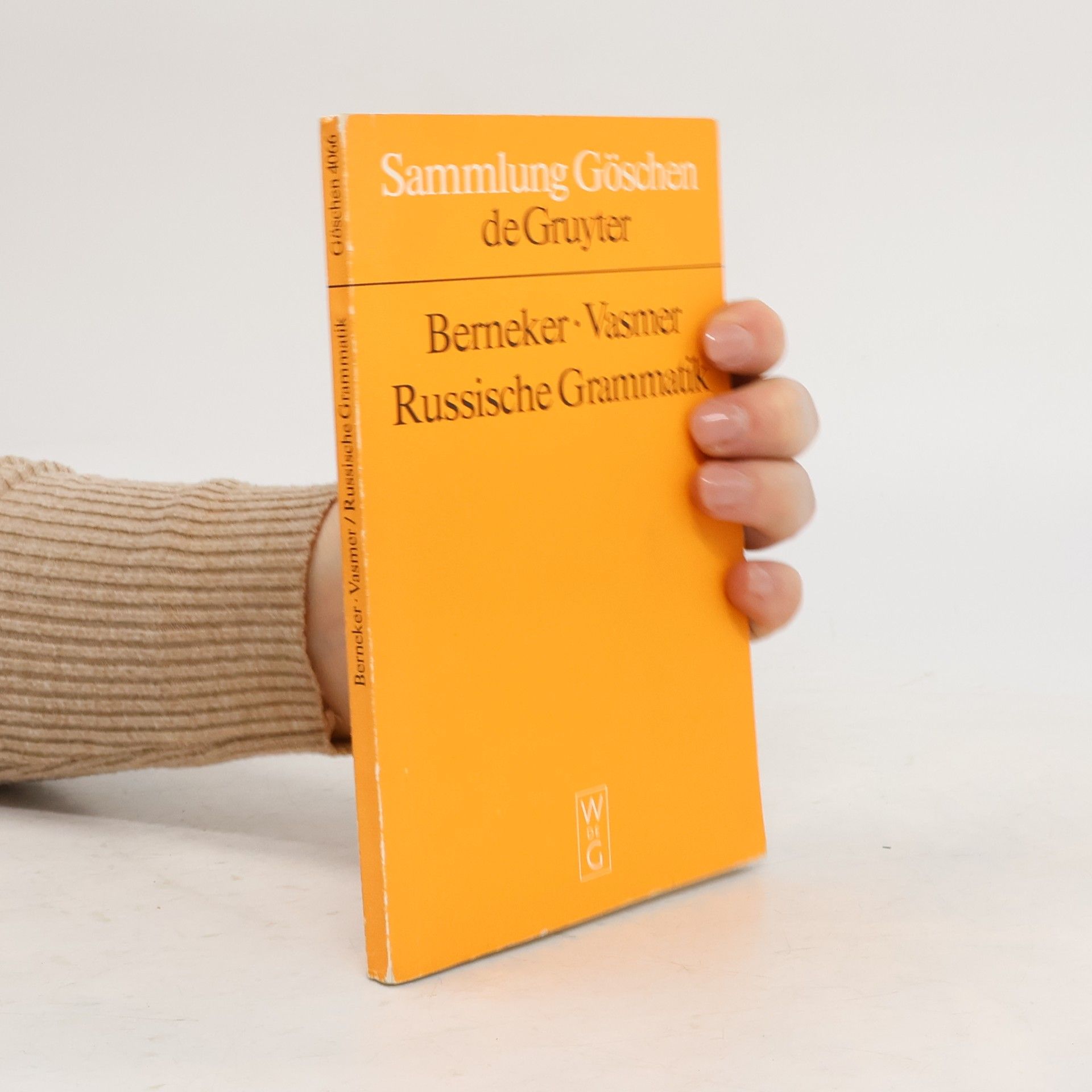 Erich Berneker Sammlung Göschen - 4066: Russische Grammatik