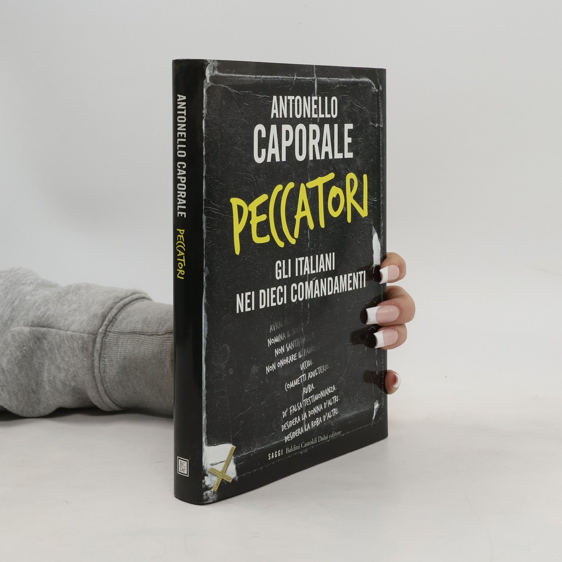 Antonello Caporale Peccatori. Gli italiani nei dieci comandamenti