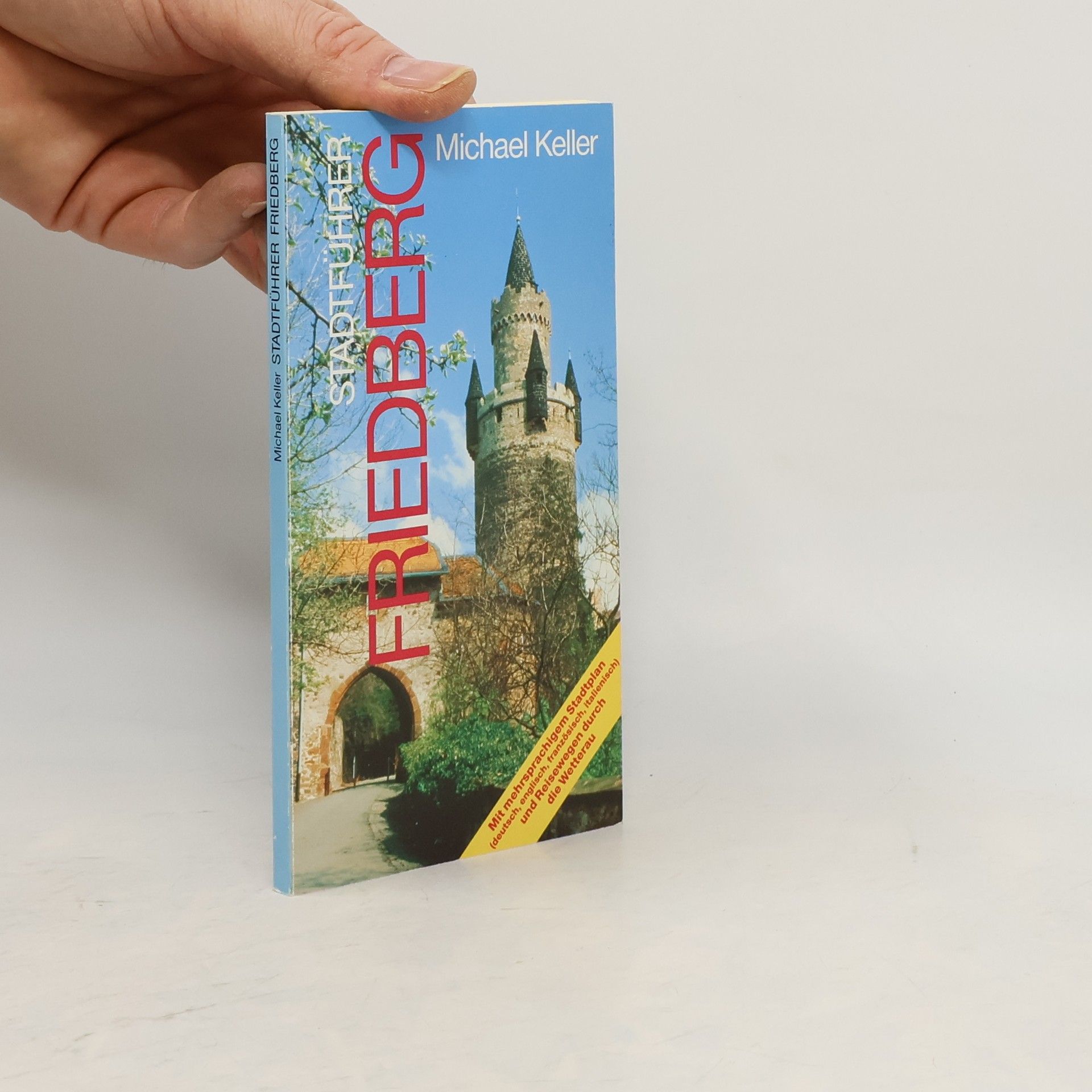 Michael Keller Stadtführer Friedberg