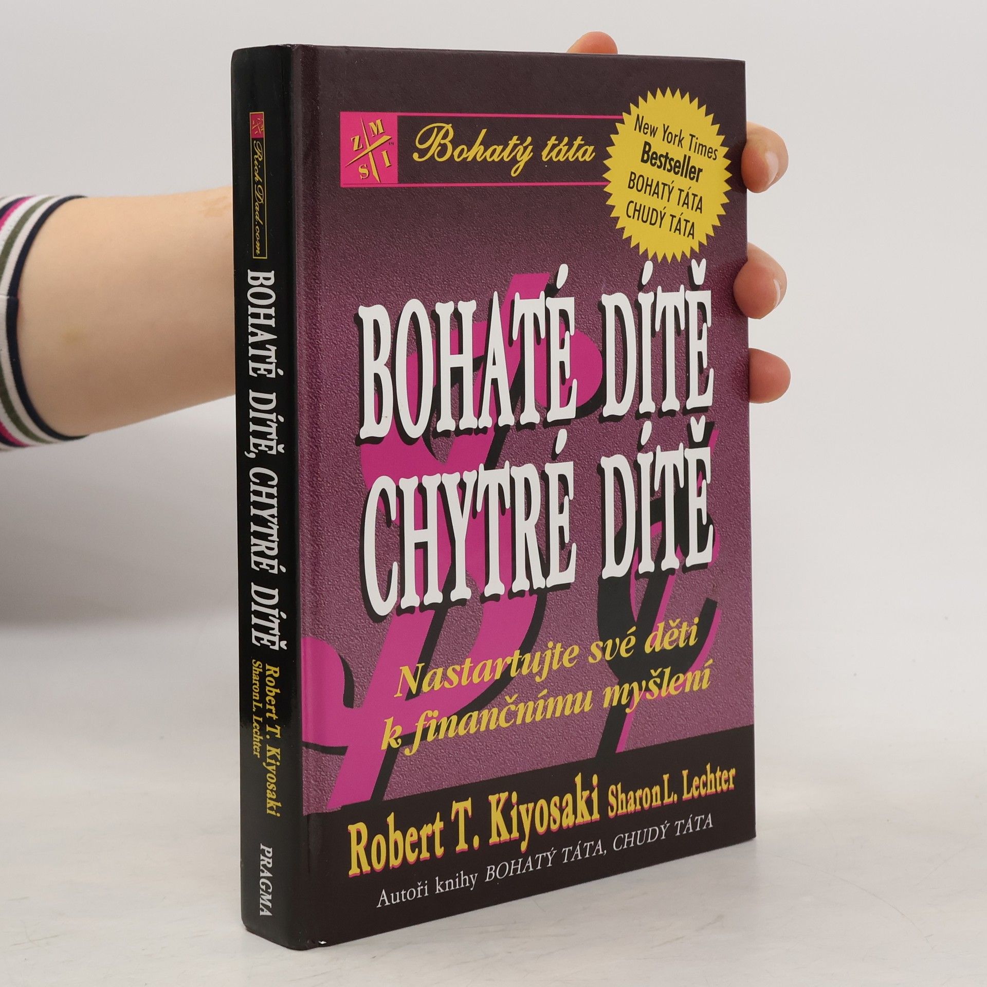 Robert Kiyosaki Bohaté dítě, chytré dítě