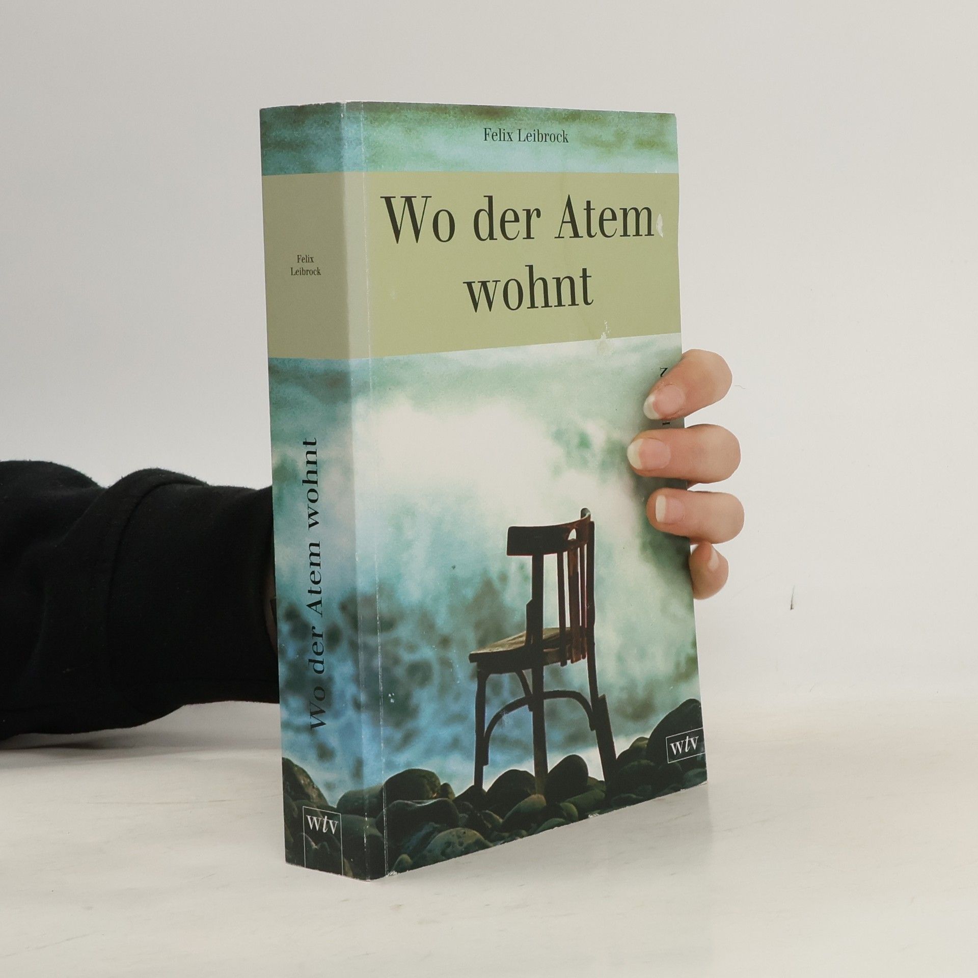 Felix Leibrock Wo der Atem wohnt