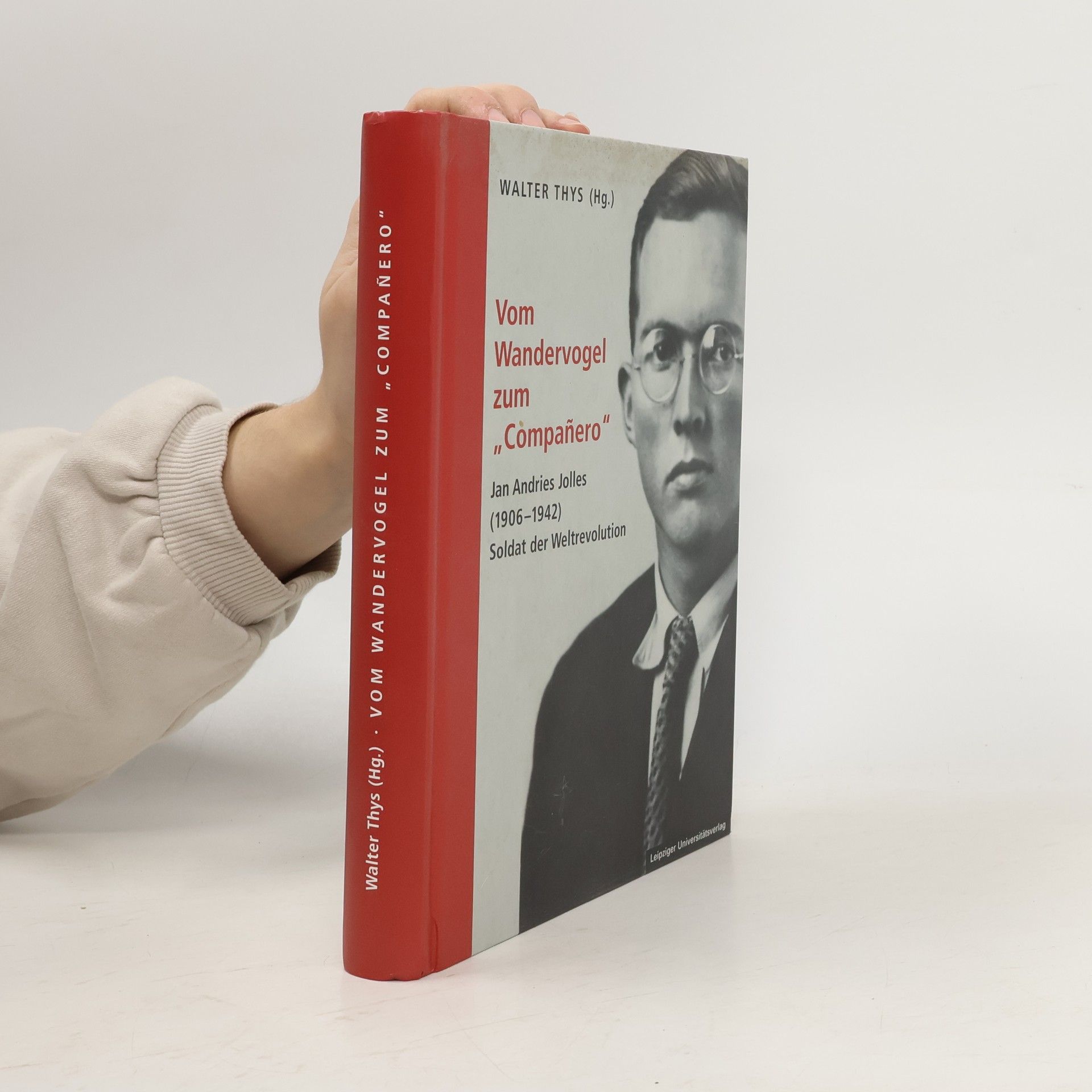 Walter Thys Vom Wandervogel zum "Compañero"