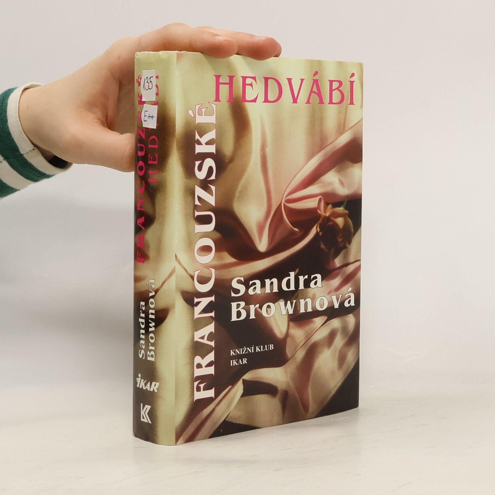 Sandra Brown Francouzské hedvábí