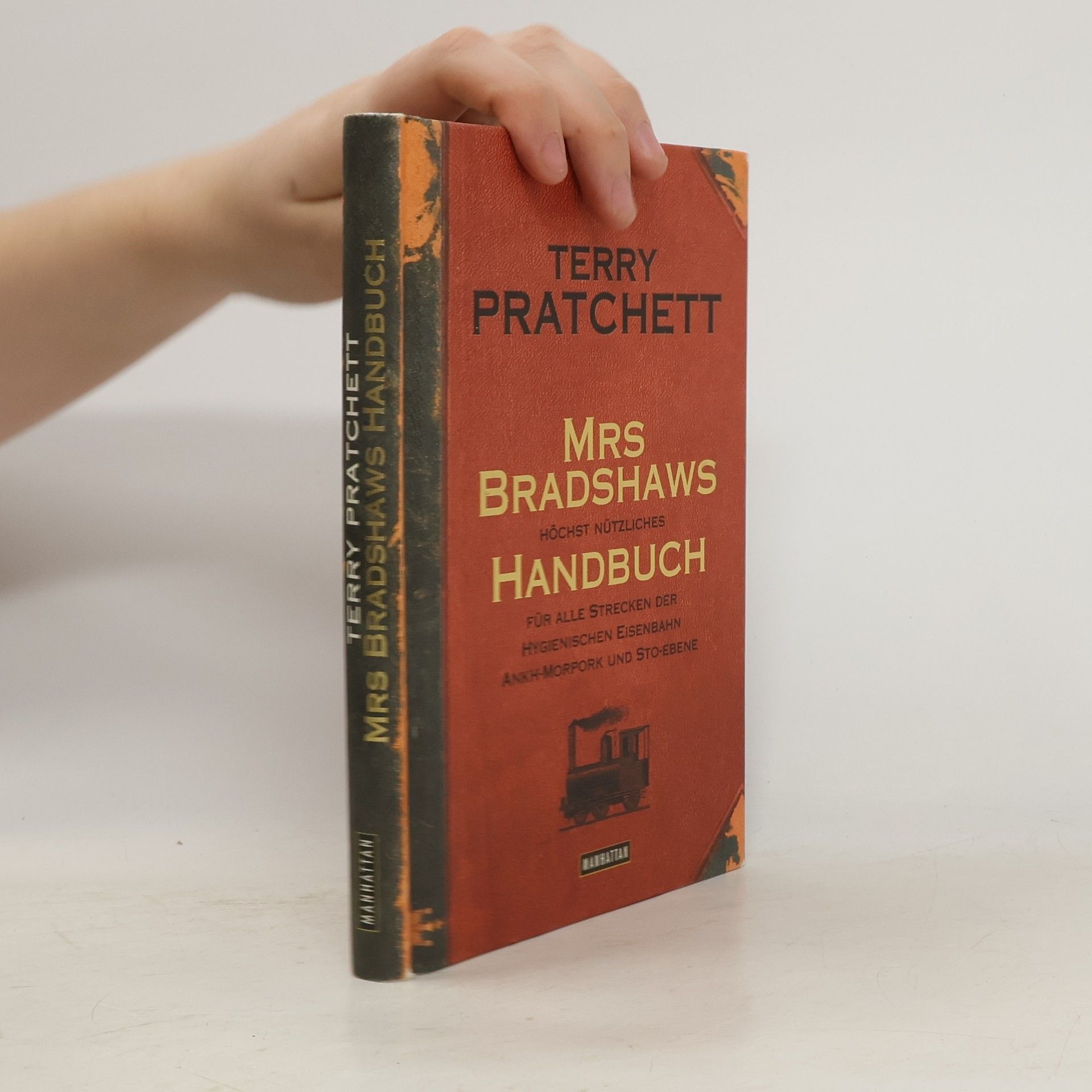 Terry Pratchett Mrs Bradshaws höchst nützliches Handbuch für alle Strecken der Hygienischen Eisenbahn Ankh-Morpork und Sto-Ebene