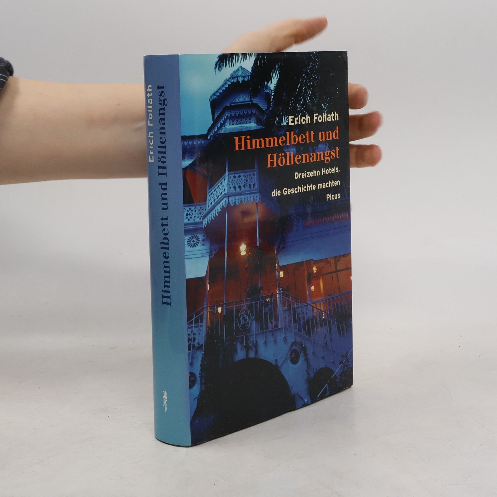 Erich Follath Himmelbett und Höllenangst
