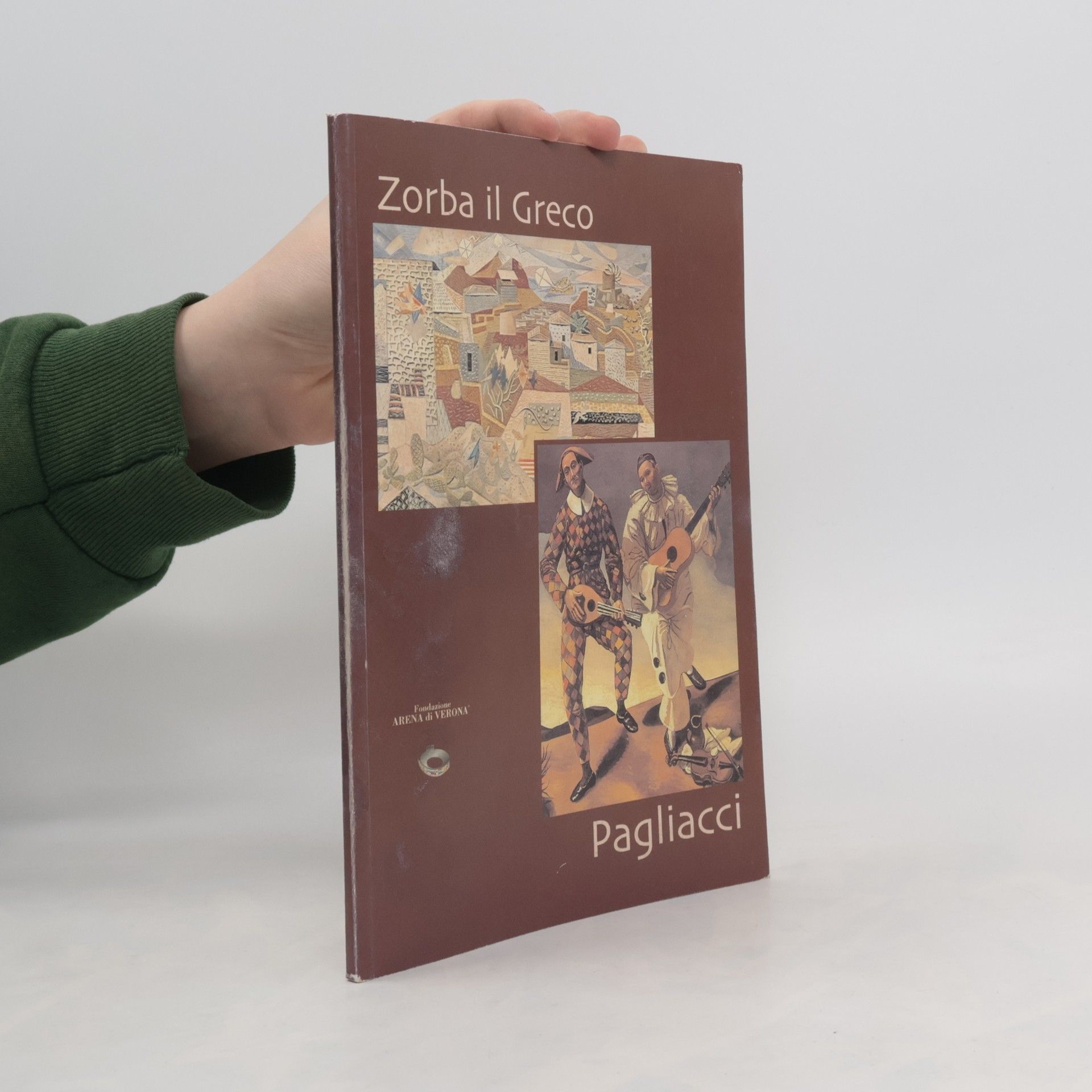 Ruggero Leoncavallo Zorba il Greco. Pagliacci