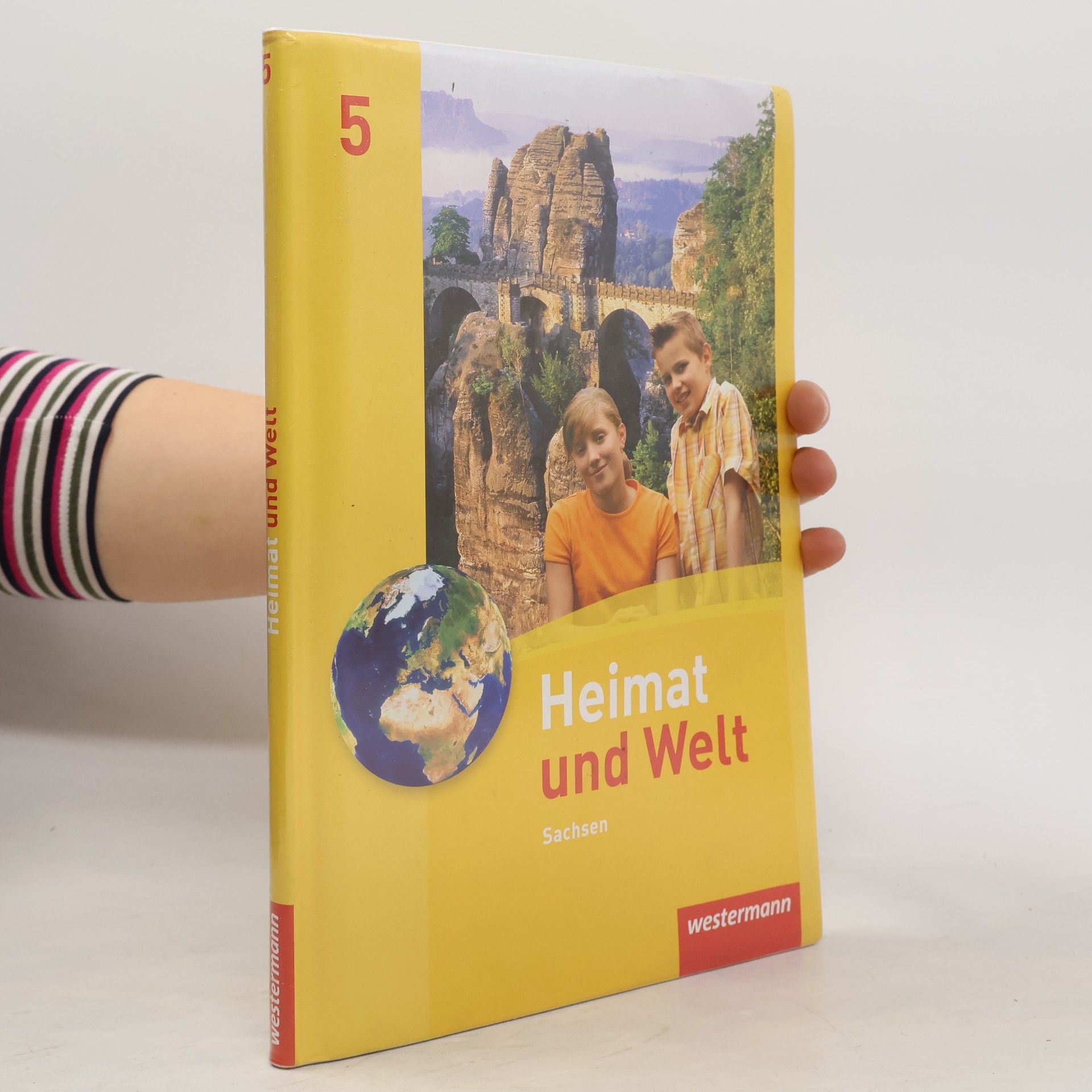 Wolfgang Gerber Heimat und Welt - Geographie für Sachsen - Ausgabe 2011