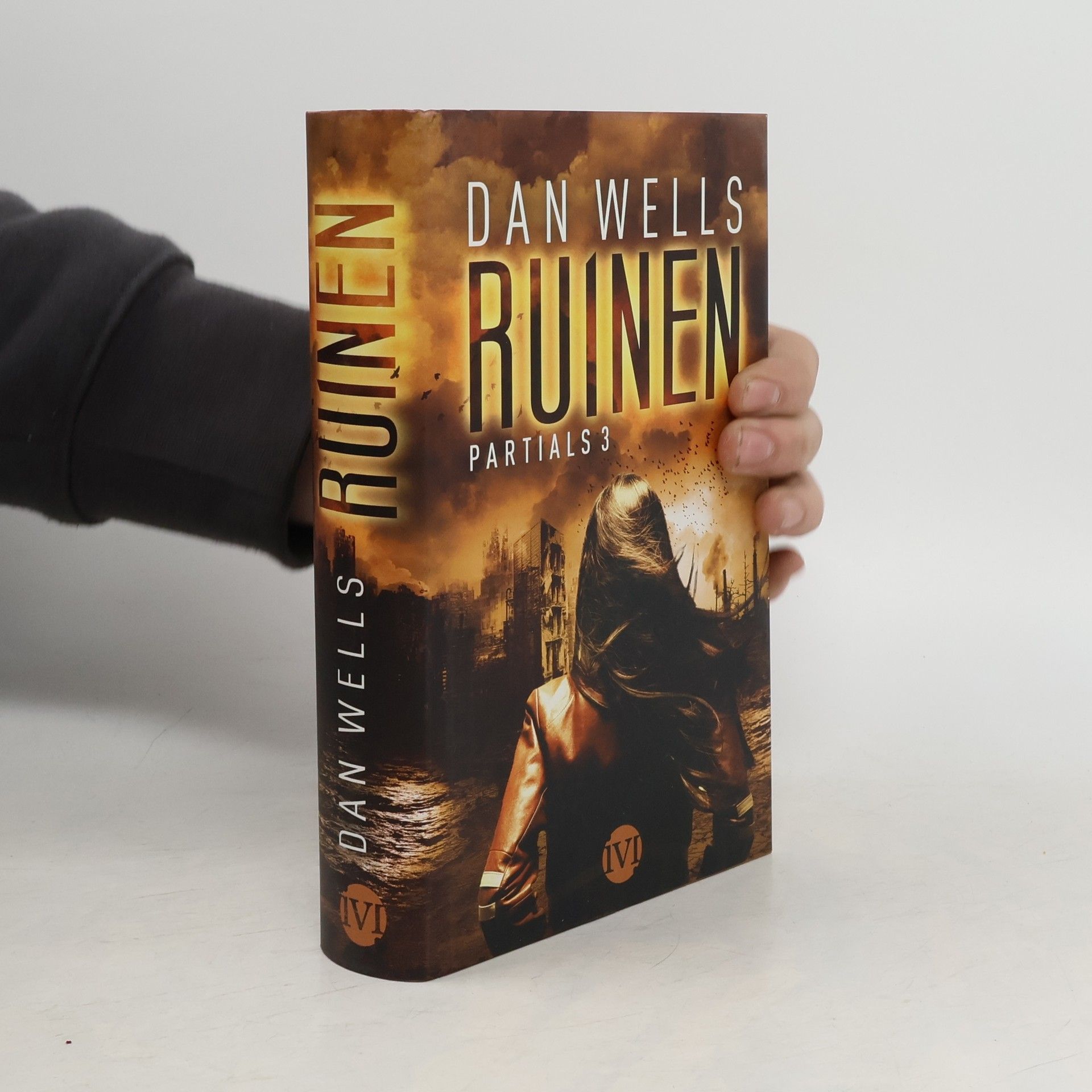 Dan Wells Partials - Ruinen