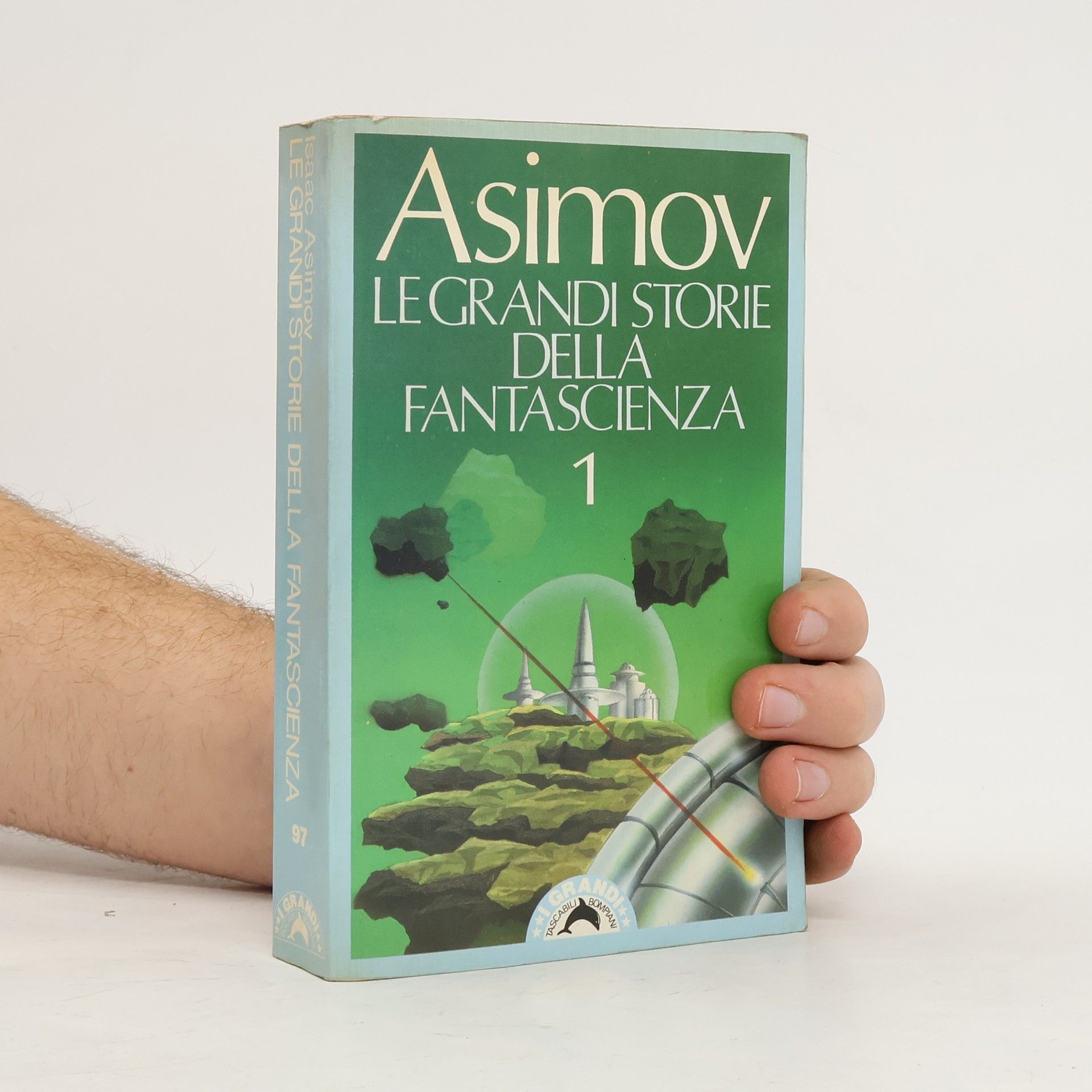 Isaac Asimov Le grandi storie della fantascienza 1