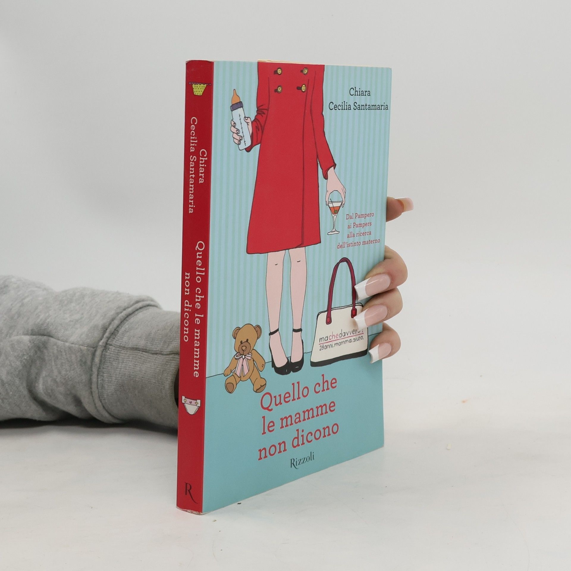 Chiara Cecilia Santamaria Quello che le mamme non dicono