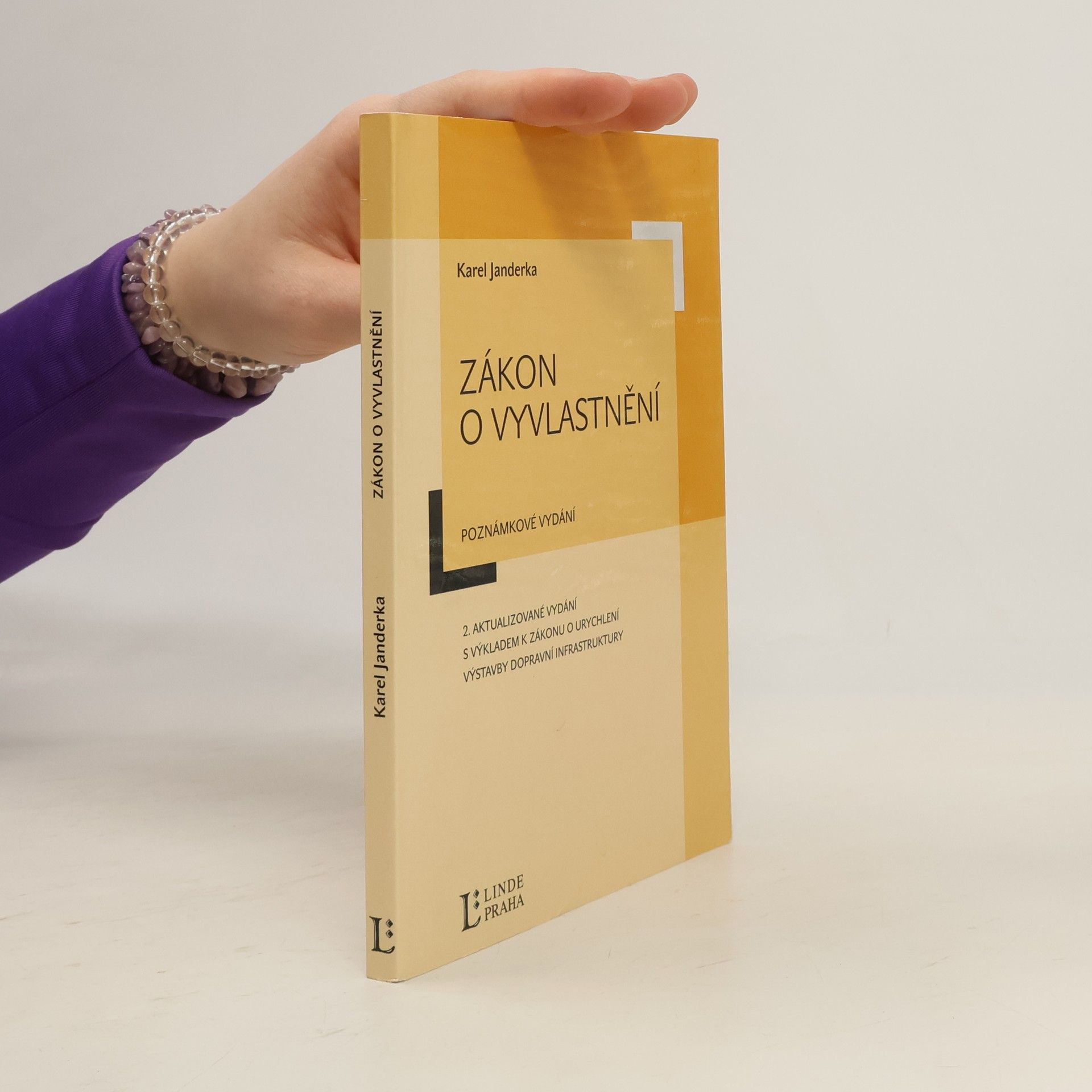 Zákon o vyvlastnění: Poznámkové vydání - 2. aktualizované vydání s výkladem k zákonu o urychlení výstavby dopravní infrastruktury