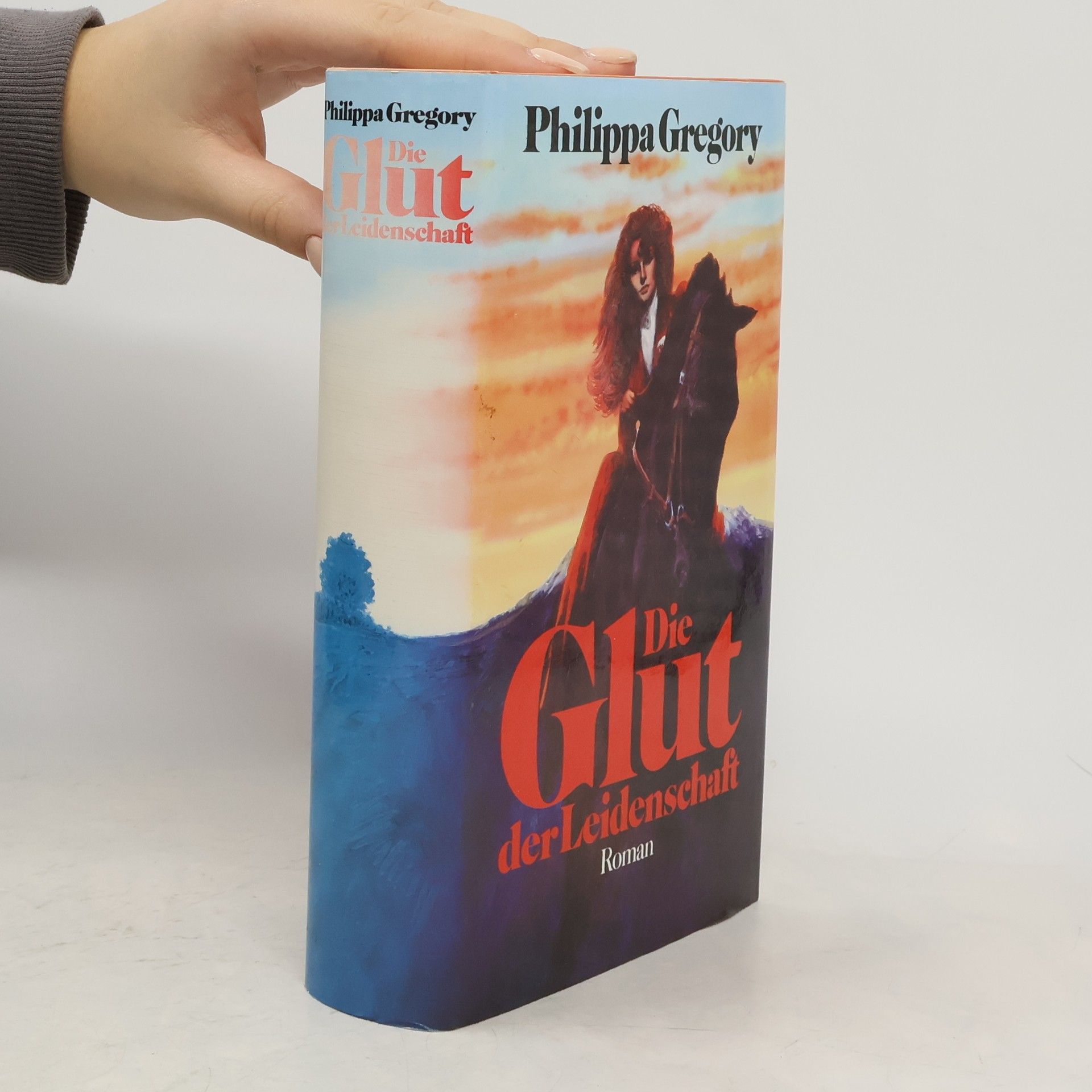 Philippa Gregory Die Glut der Leidenschaft