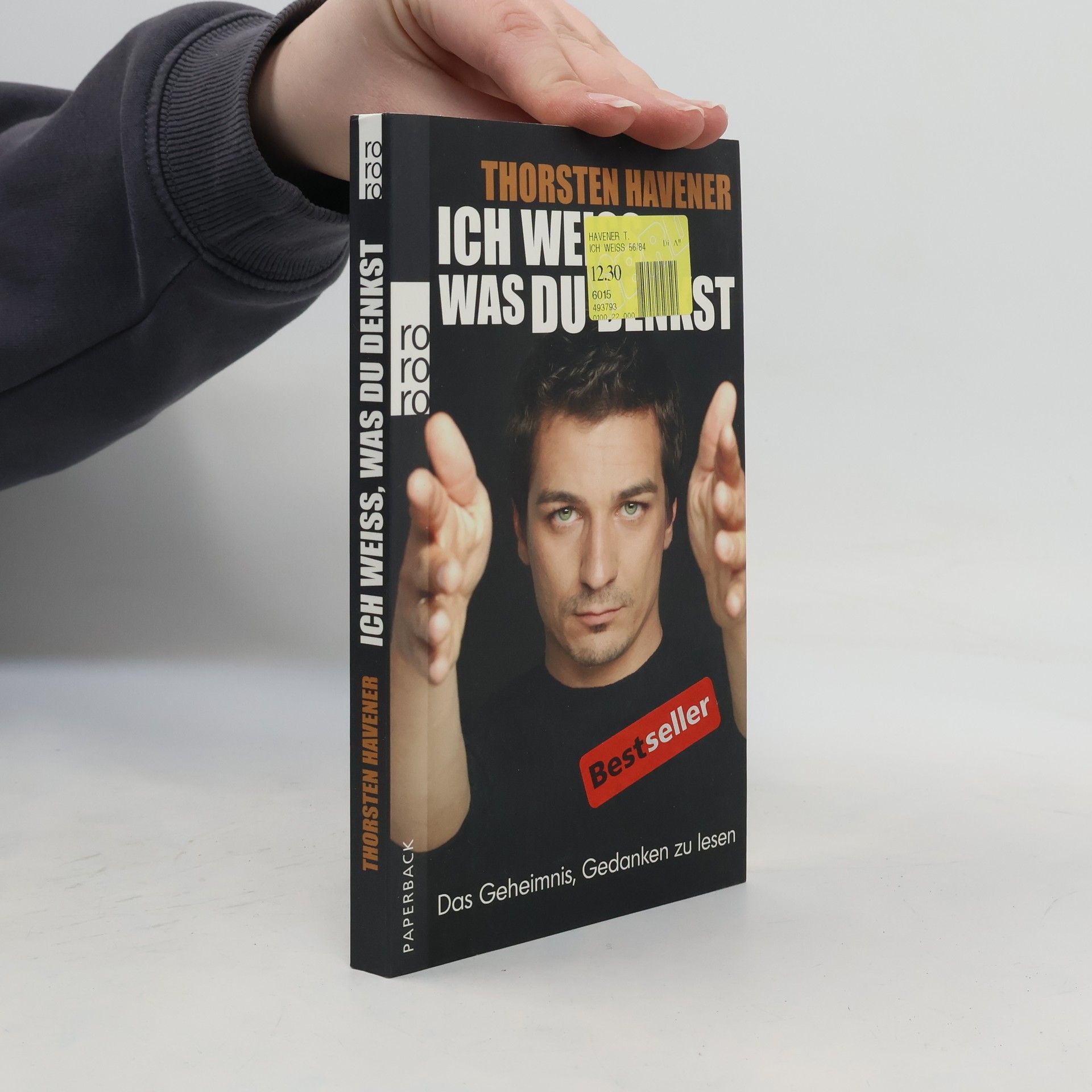 Thorsten Havener Ich weiss, was du denkst. Das Geheimnis, Gedanken zu lesen