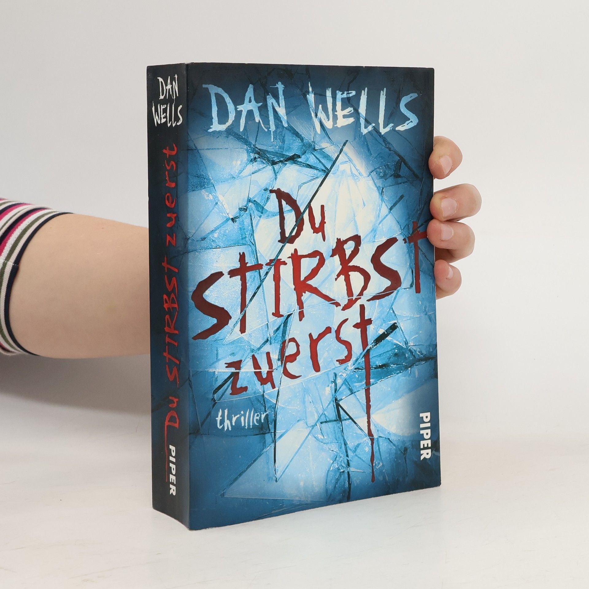 Dan Wells Du stirbst zuerst