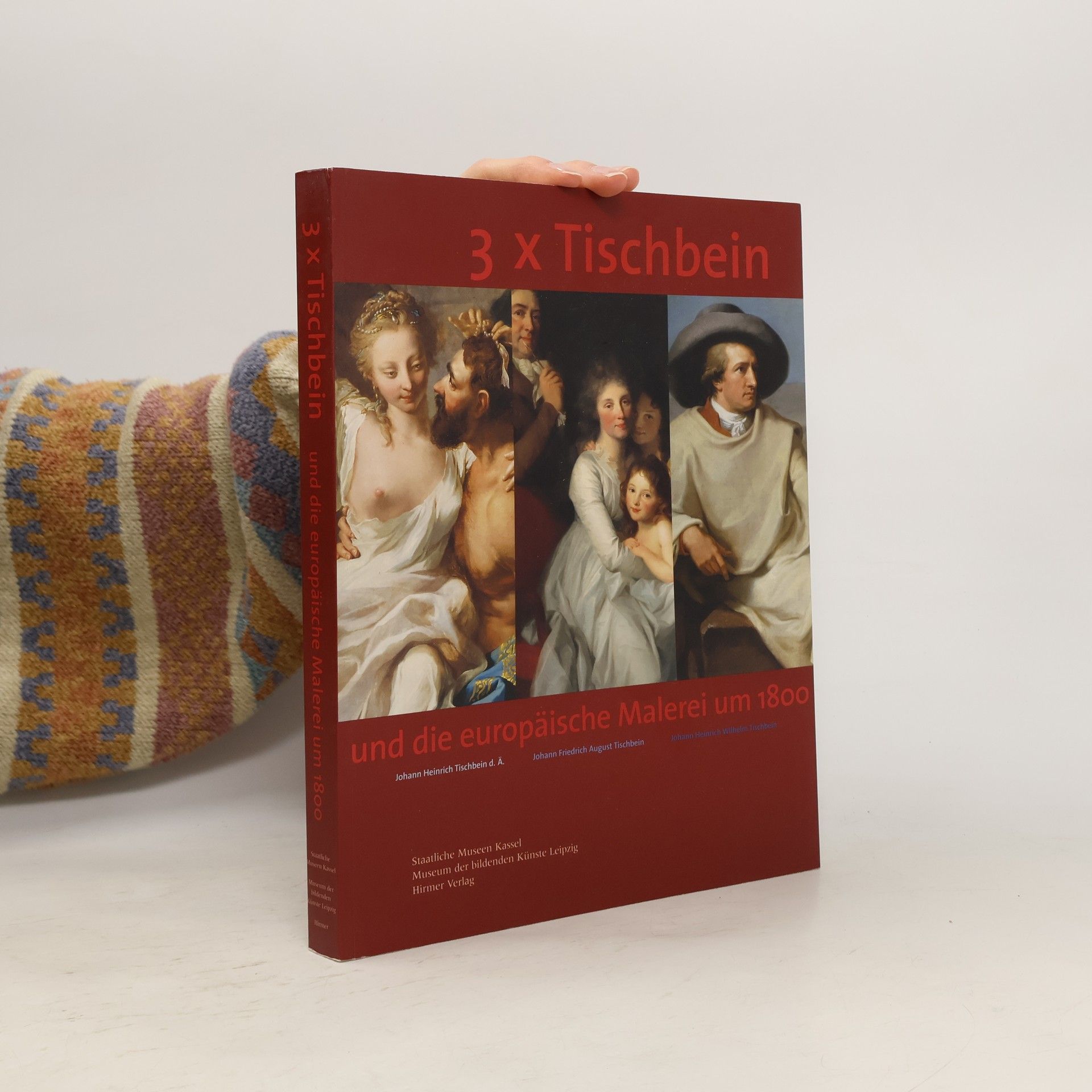 Marianne Heinz 3 x Tischbein und die europäische Malerei um 1800