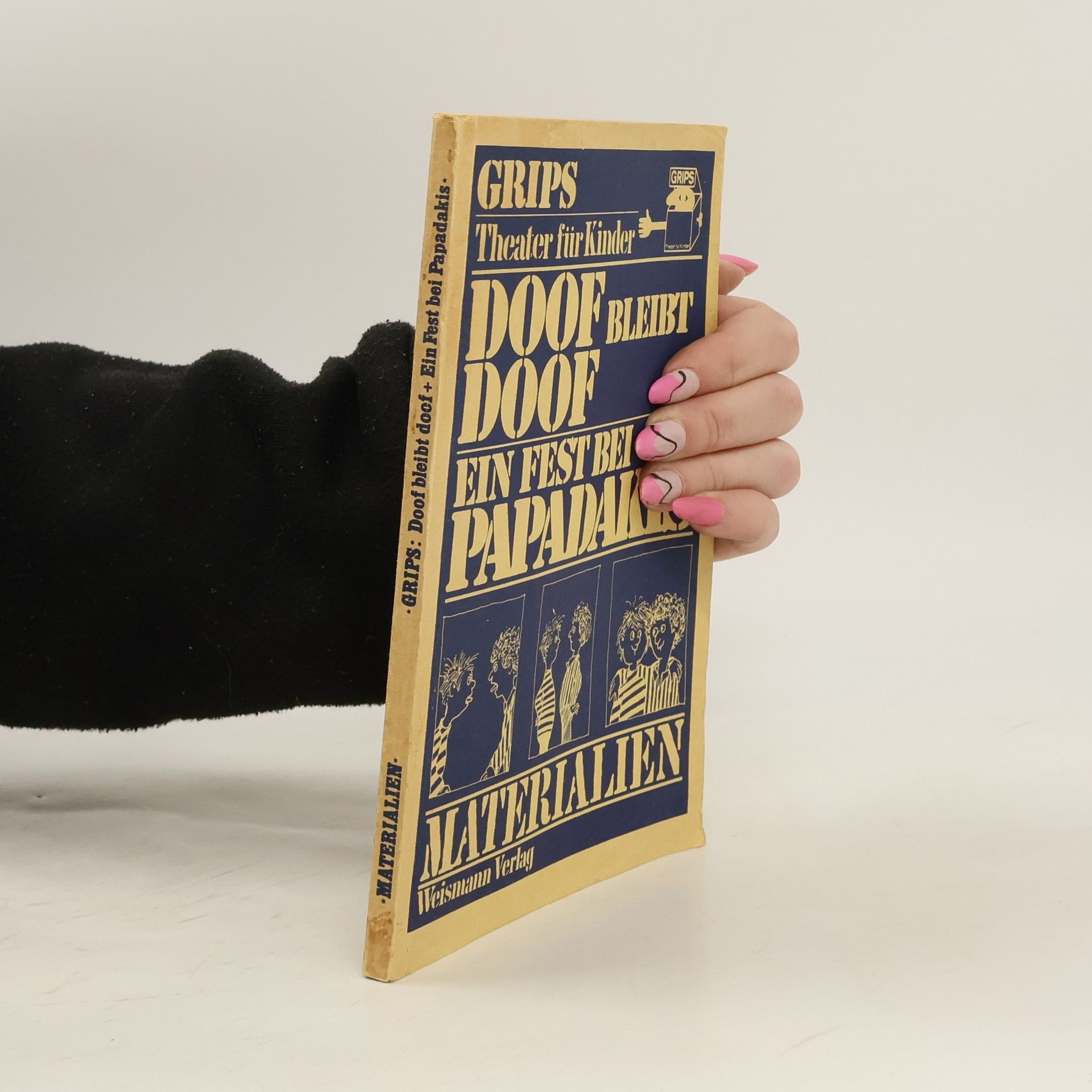 Kolektiv autorů GRIPS: Doof bleibt doof + Ein Fest bei Papadakis