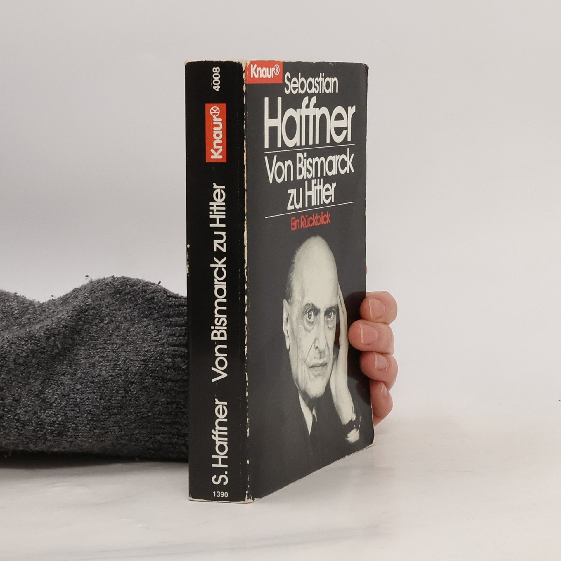 Sebastian Haffner Von Bismarck zu Hitler. Ein Ruckblick