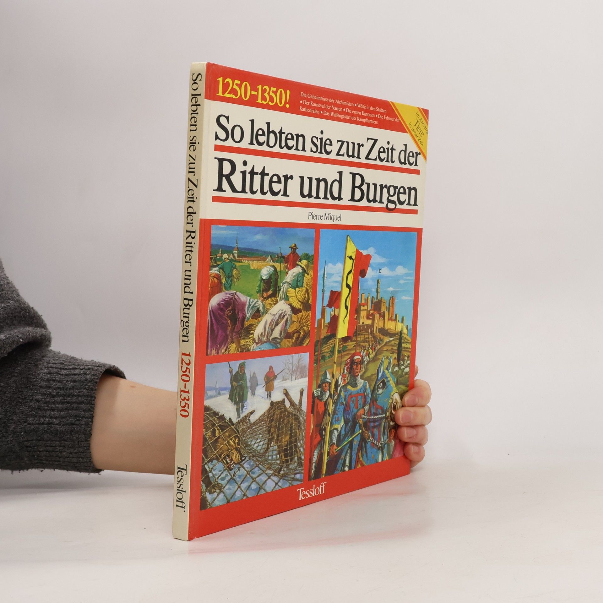 Pierre Miquel So lebten sie zur Zeit der Ritter und Burgen