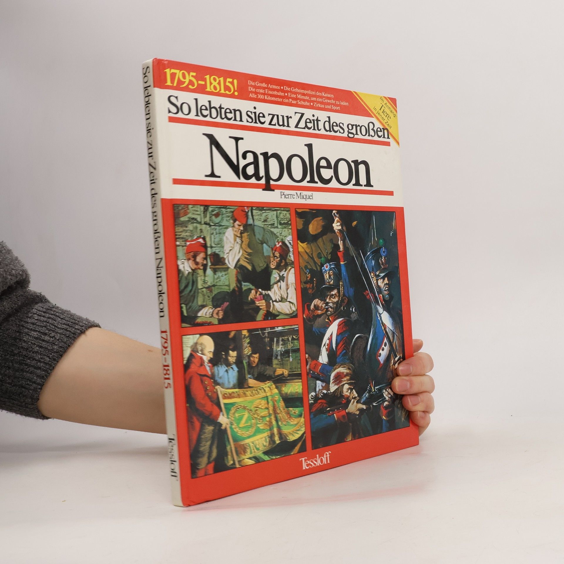 Pierre Miquel So lebten sie zur Zeit des großen Napoleon