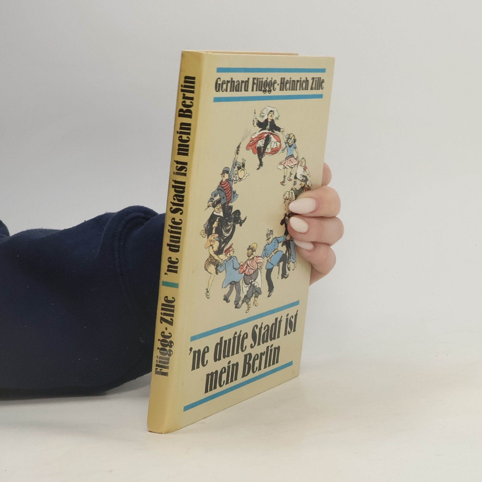 Flügge G. Heinrich Zille Ne dufte Stadt ist mein Berlin
