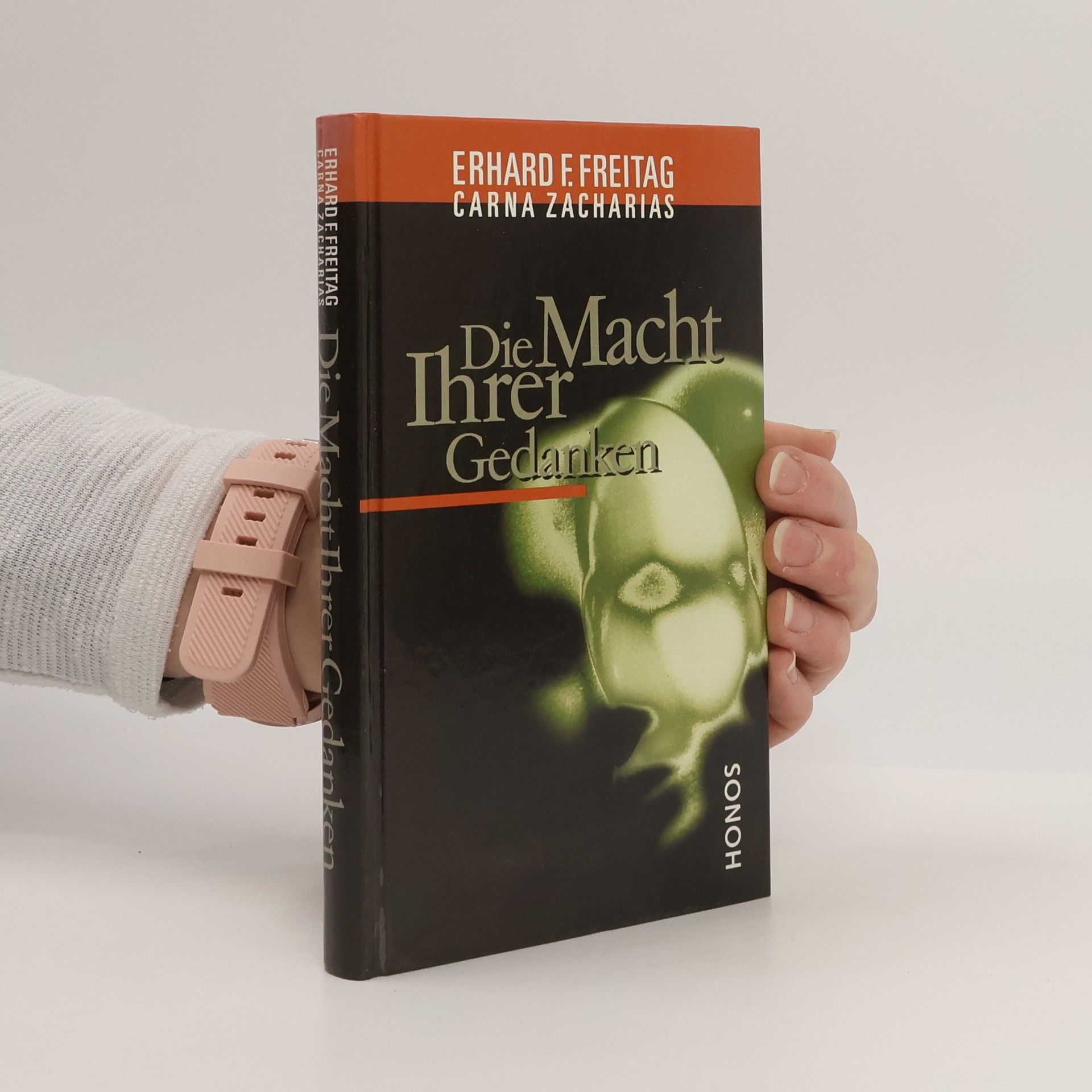 Erhard F. Freitag Die Macht Deiner Gedanken