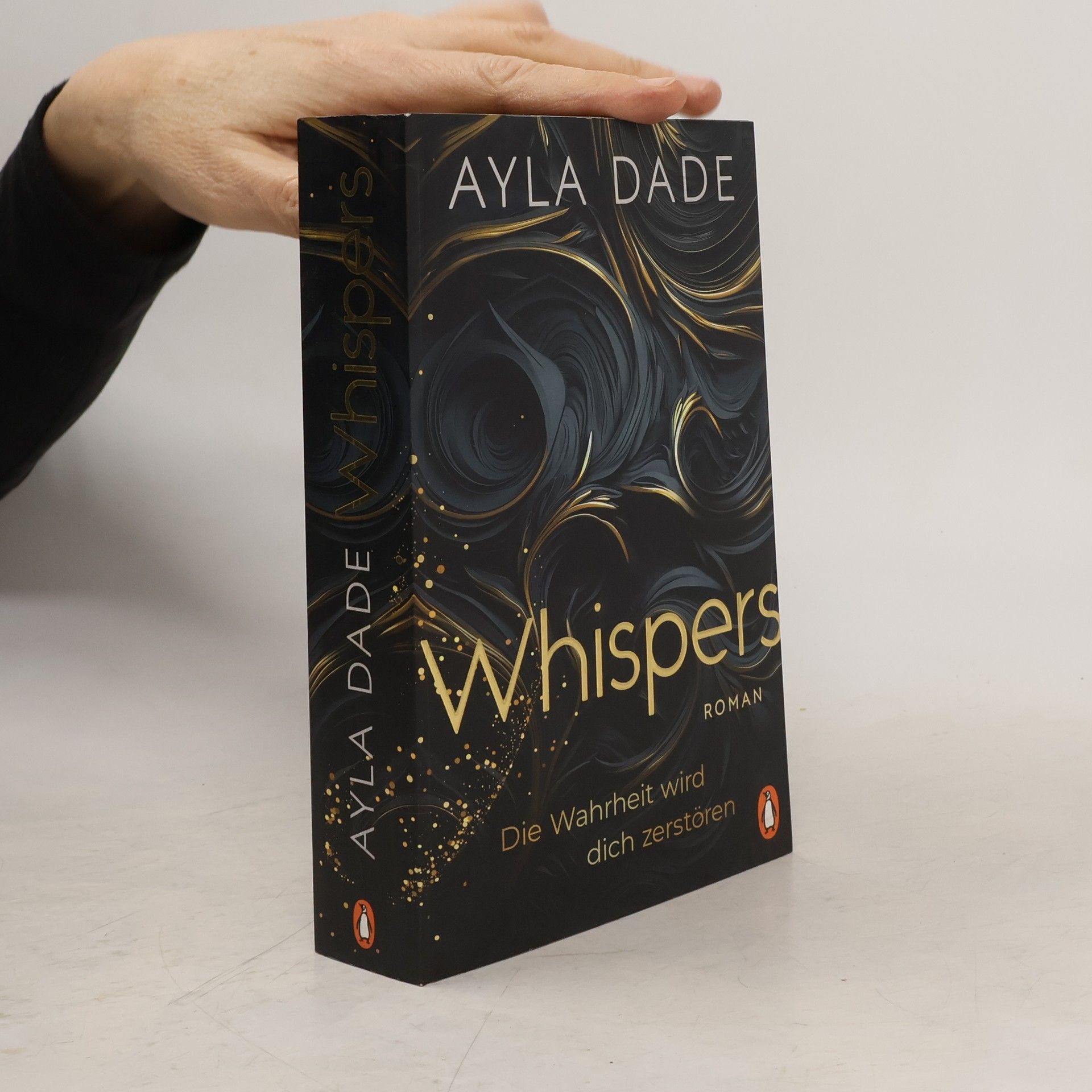 Ayla Dade WHISPERS. Die Wahrheit wird dich zerstören