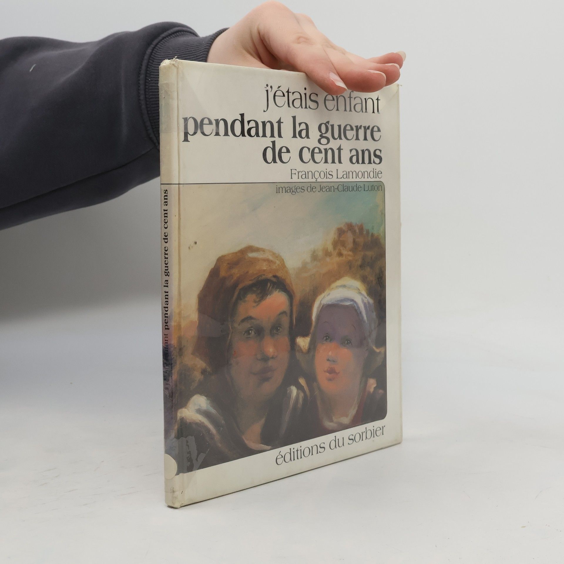 François Lamondie J'étais enfant pendant la guerre de Cent ans