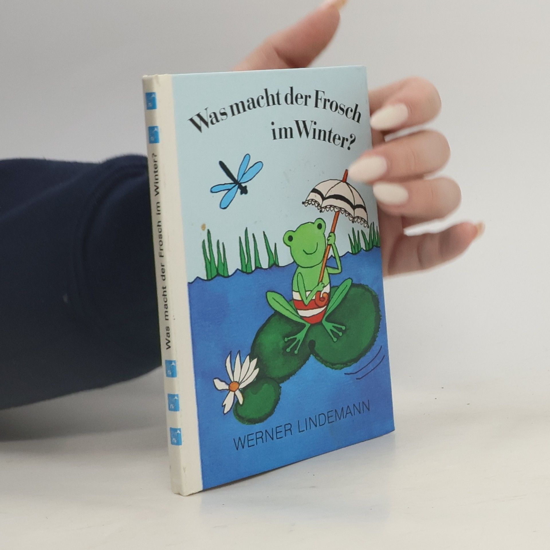Werner Lindemann Was macht der Frosch im Winter